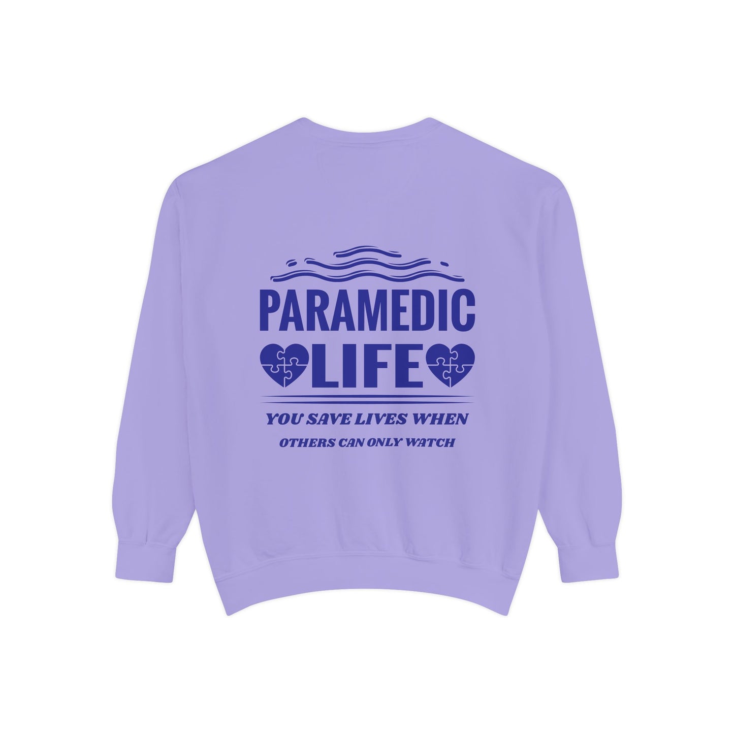 EMS Unisex Garment-Dyed Sweatshirt –You save lives when others can only watch