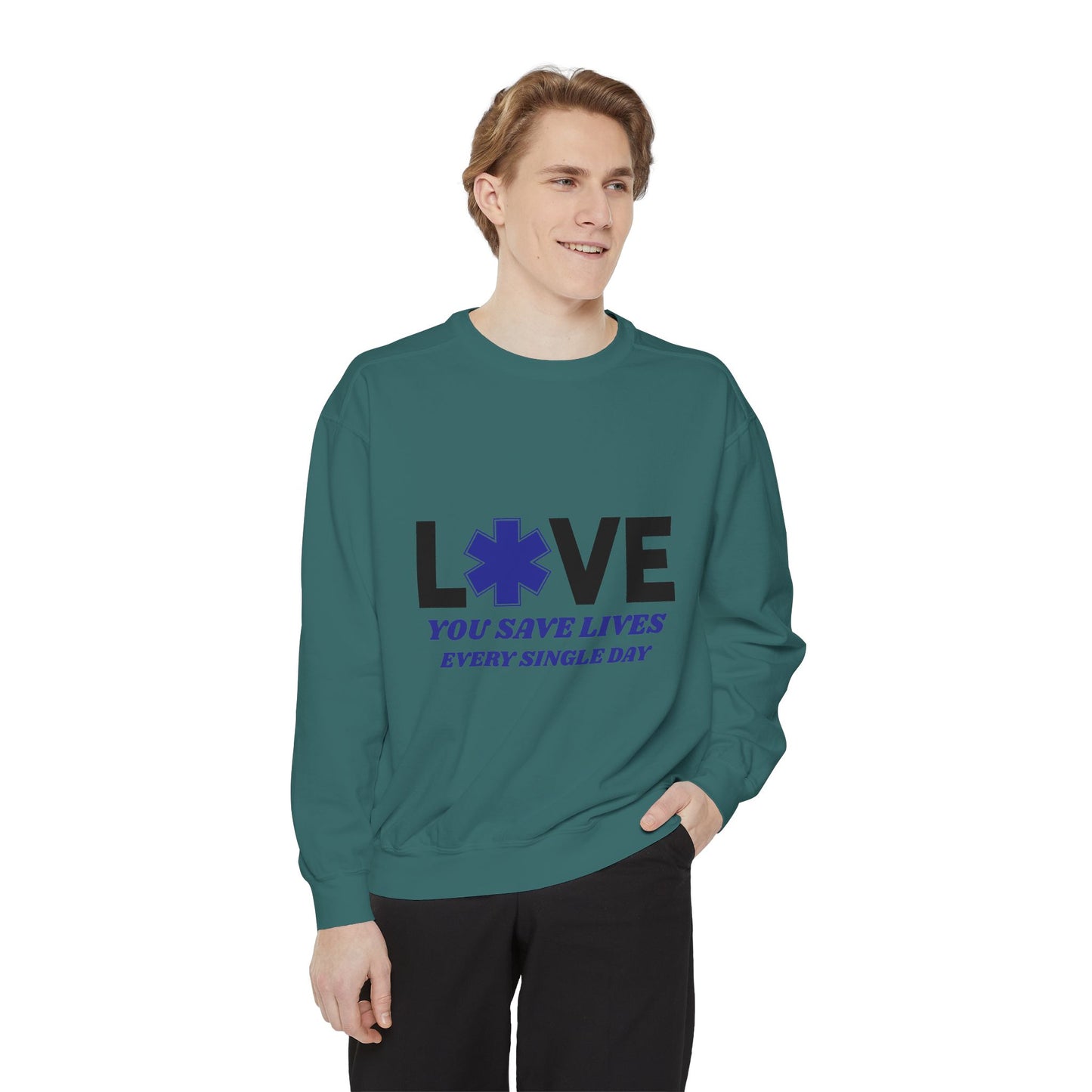 EMS Unisex Garment-Dyed Sweatshirt –You save lives every single day
