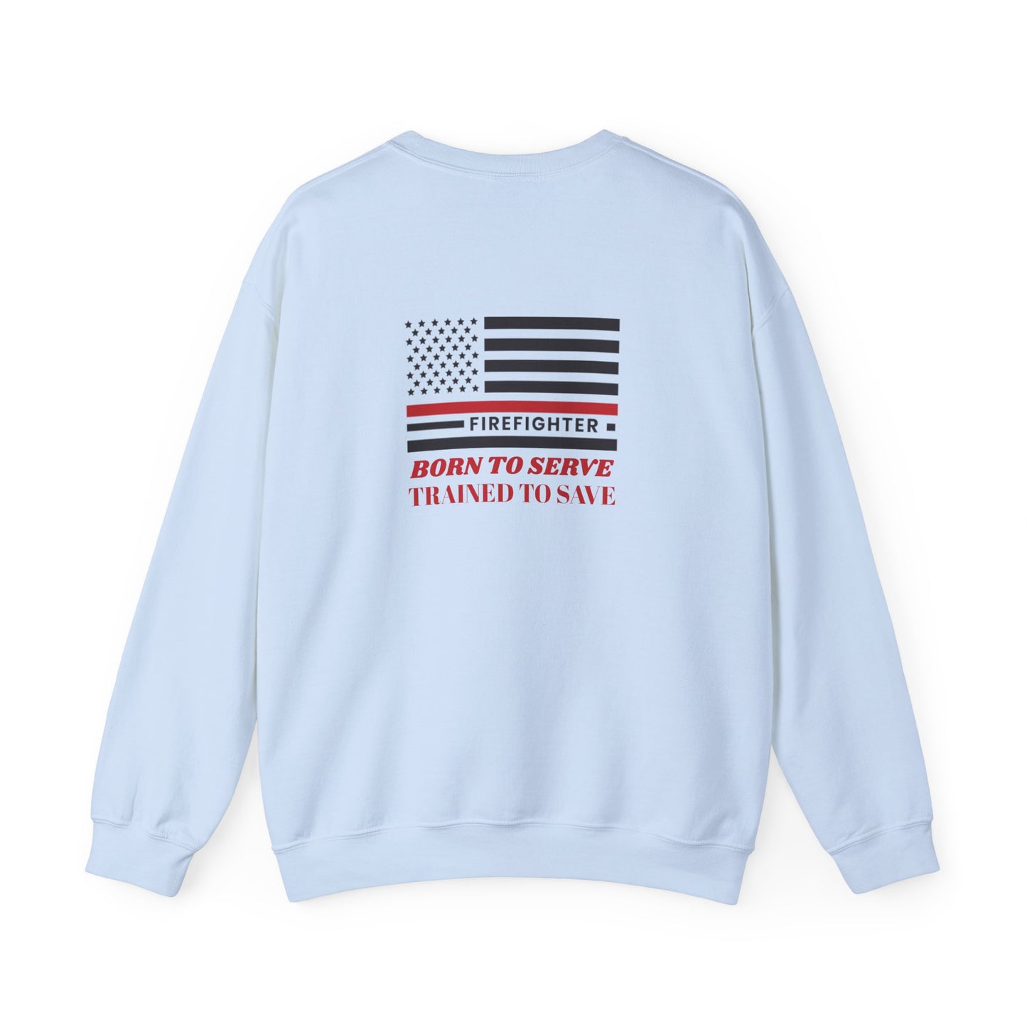 Firefighter Unisex Heavy Blend Crewneck Sweatshirt – Born to serve, trained to save