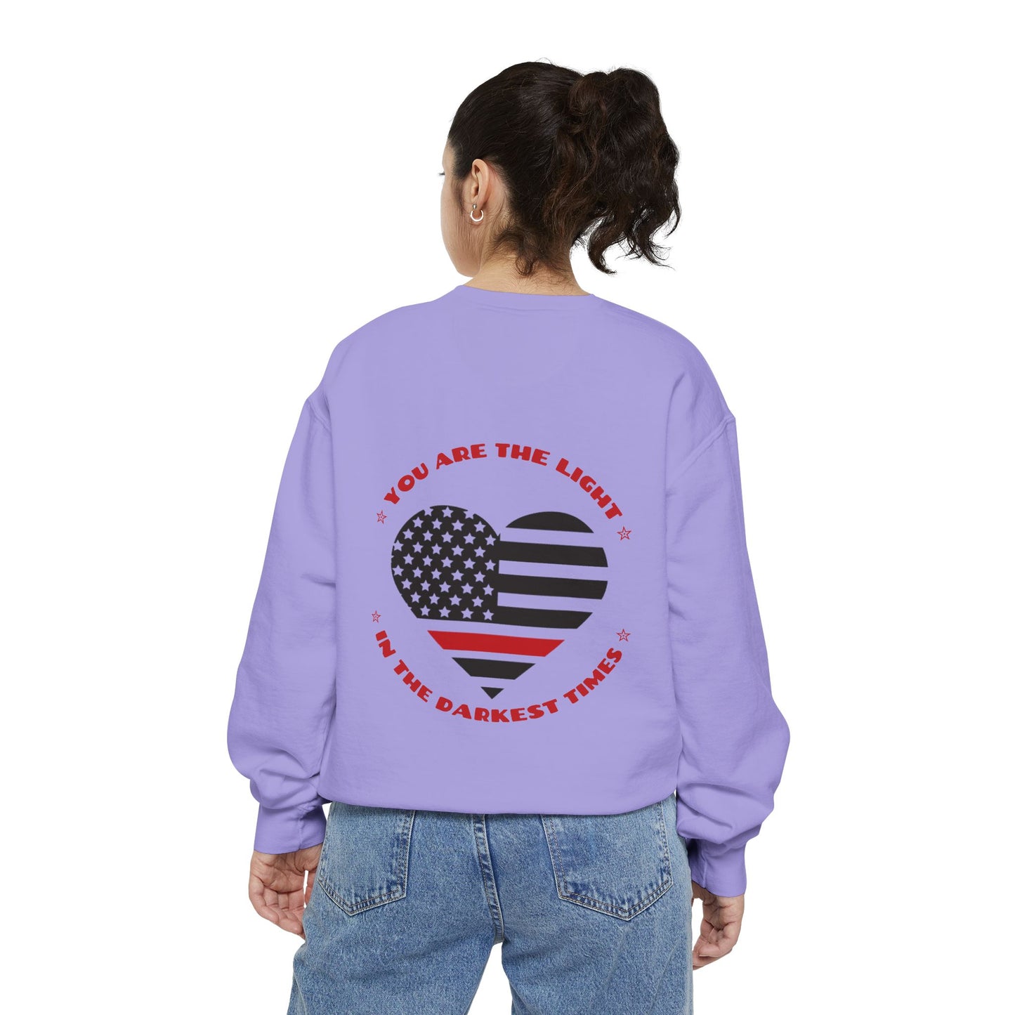 Firefighter Unisex Garment-Dyed Sweatshirt – You are the light in the darkest times