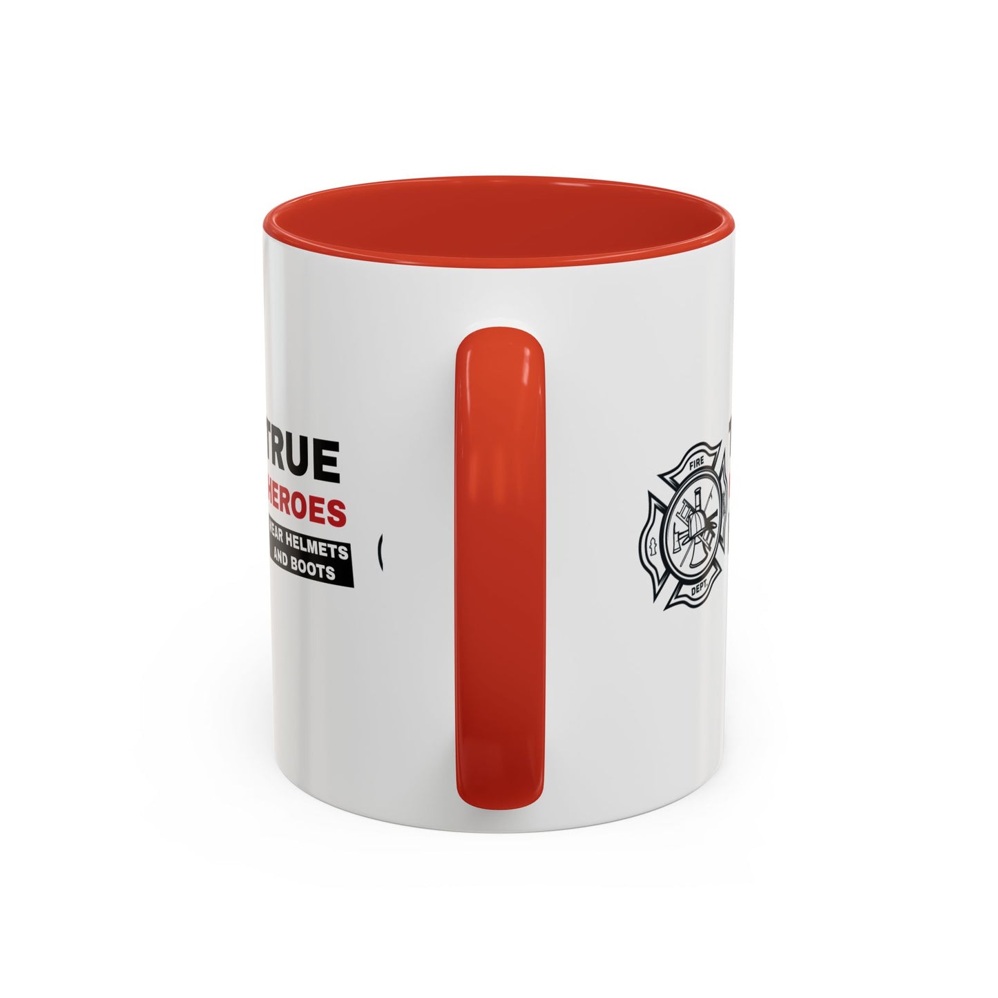 Firefighter Accent Coffee Mug – True heroes wear helmets and boots
