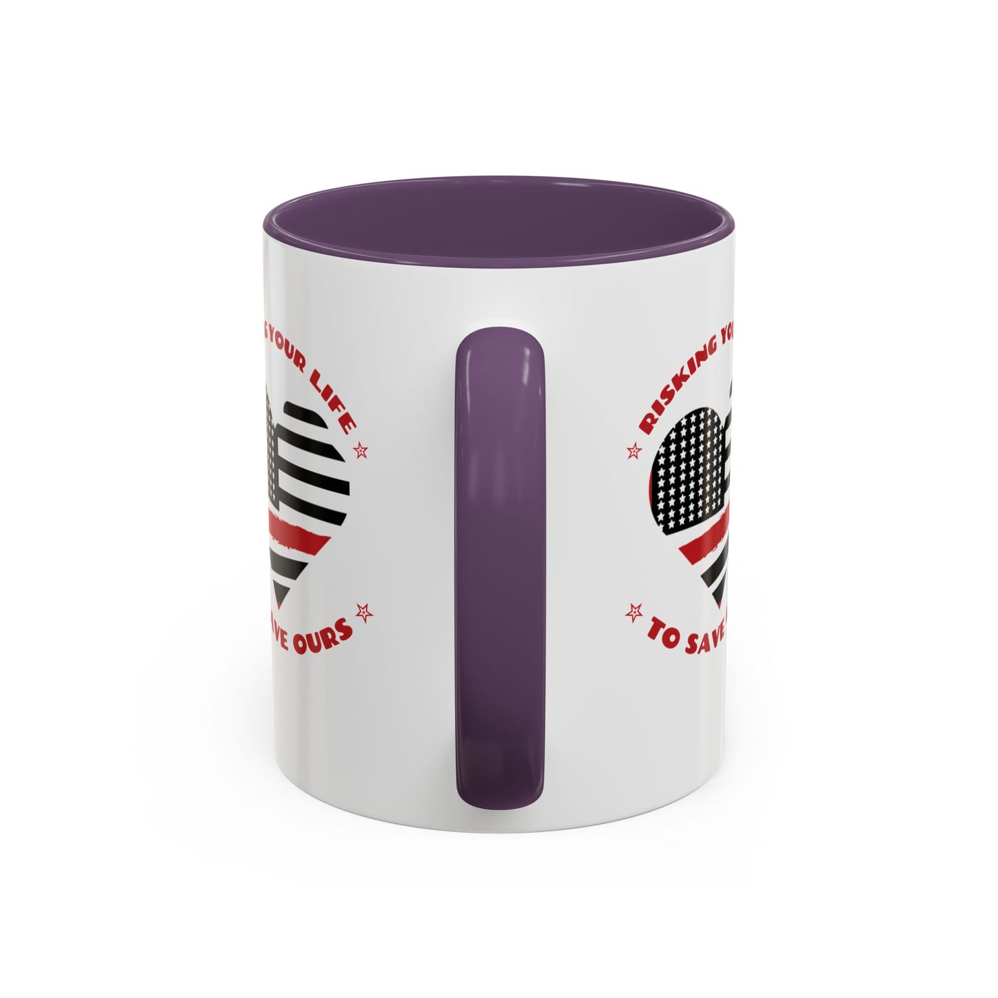Firefighter Accent Coffee Mug – Risking your life to save ours