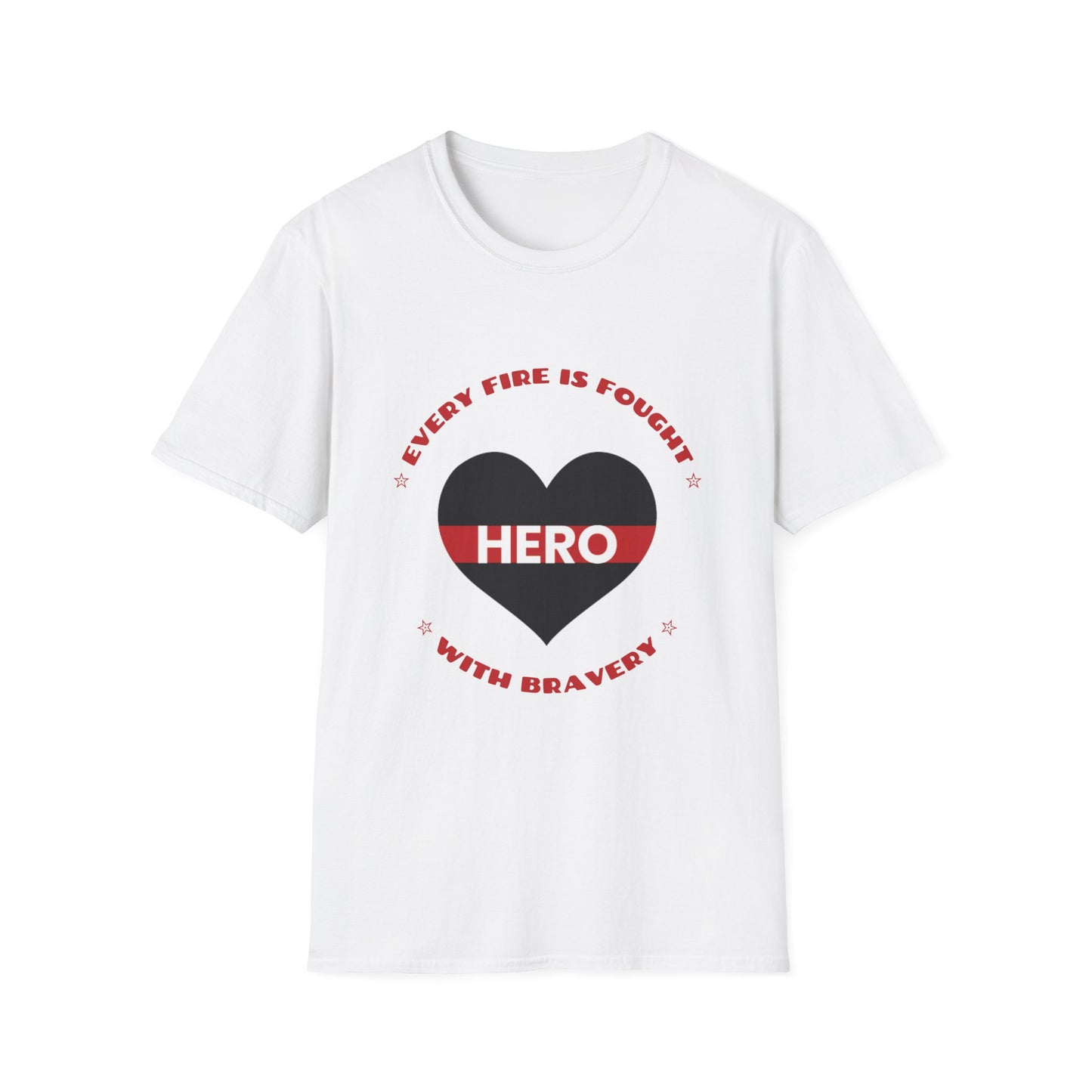 Firefighter Softstyle T-Shirt – Every fire is fought with bravery