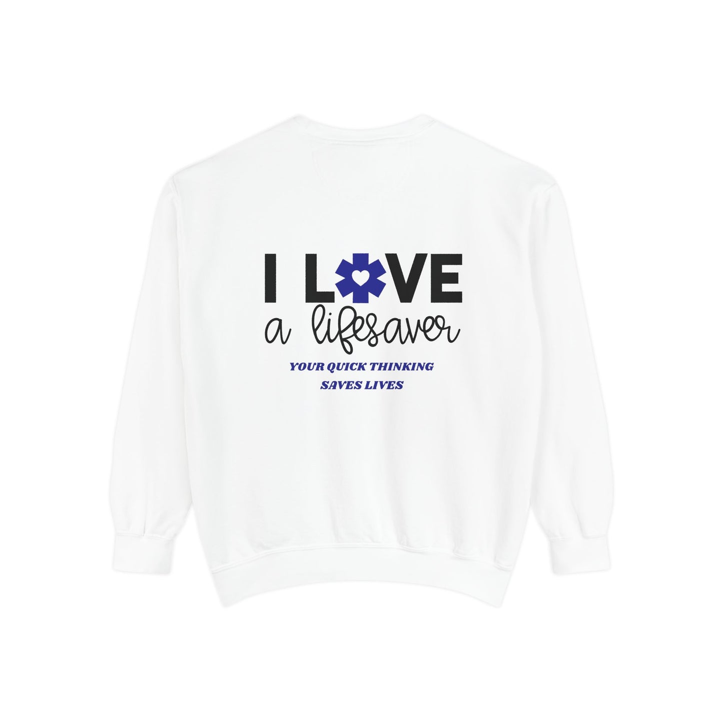 EMS Unisex Garment-Dyed Sweatshirt –Your quick thinking saves lives