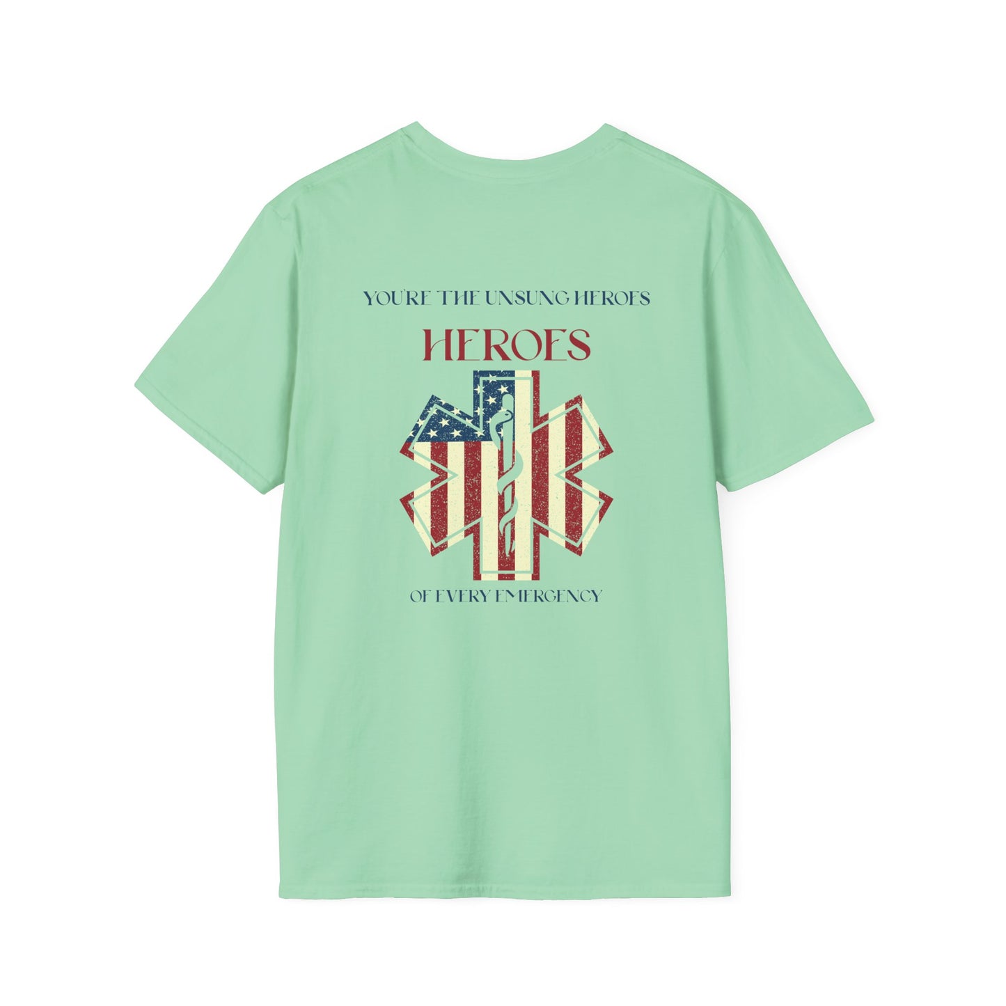 EMS Inspiration Softstyle T-Shirt – You’re the unsung heroes of every emergency