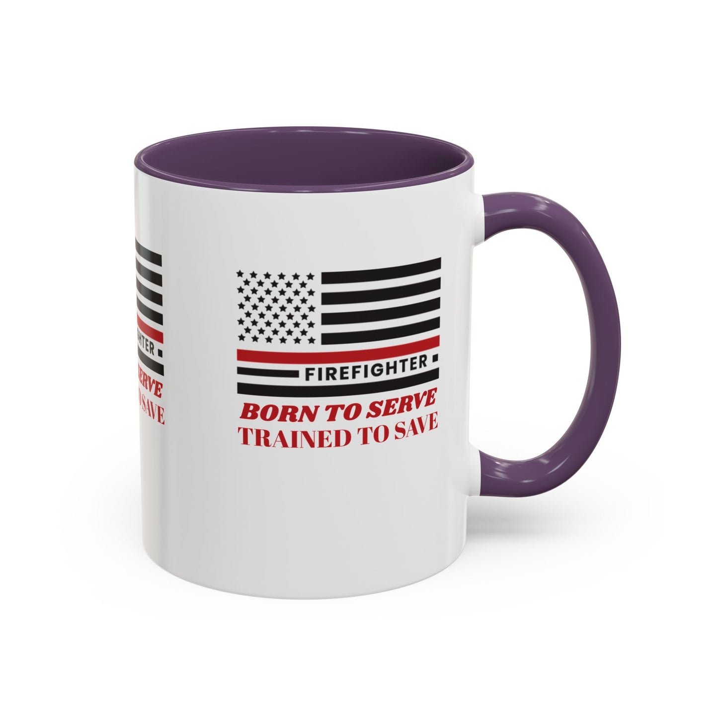 Firefighter Accent Coffee Mug – Born to serve, trained to save