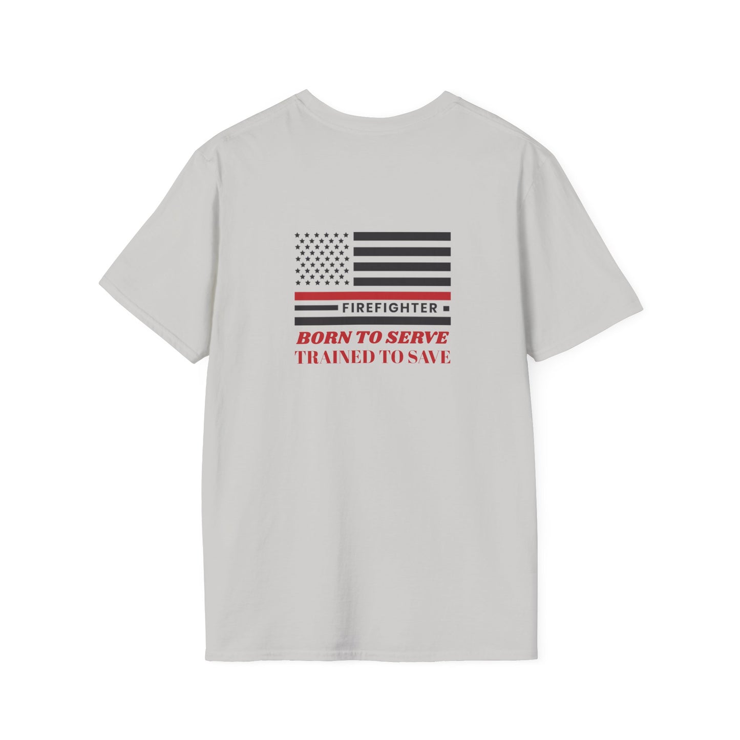 Firefighter Softstyle T-Shirt – Born to serve, trained to save