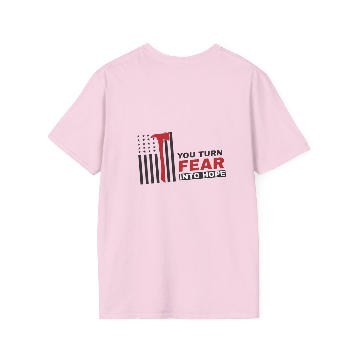 Firefighter Softstyle T-Shirt – You turn fear into hope