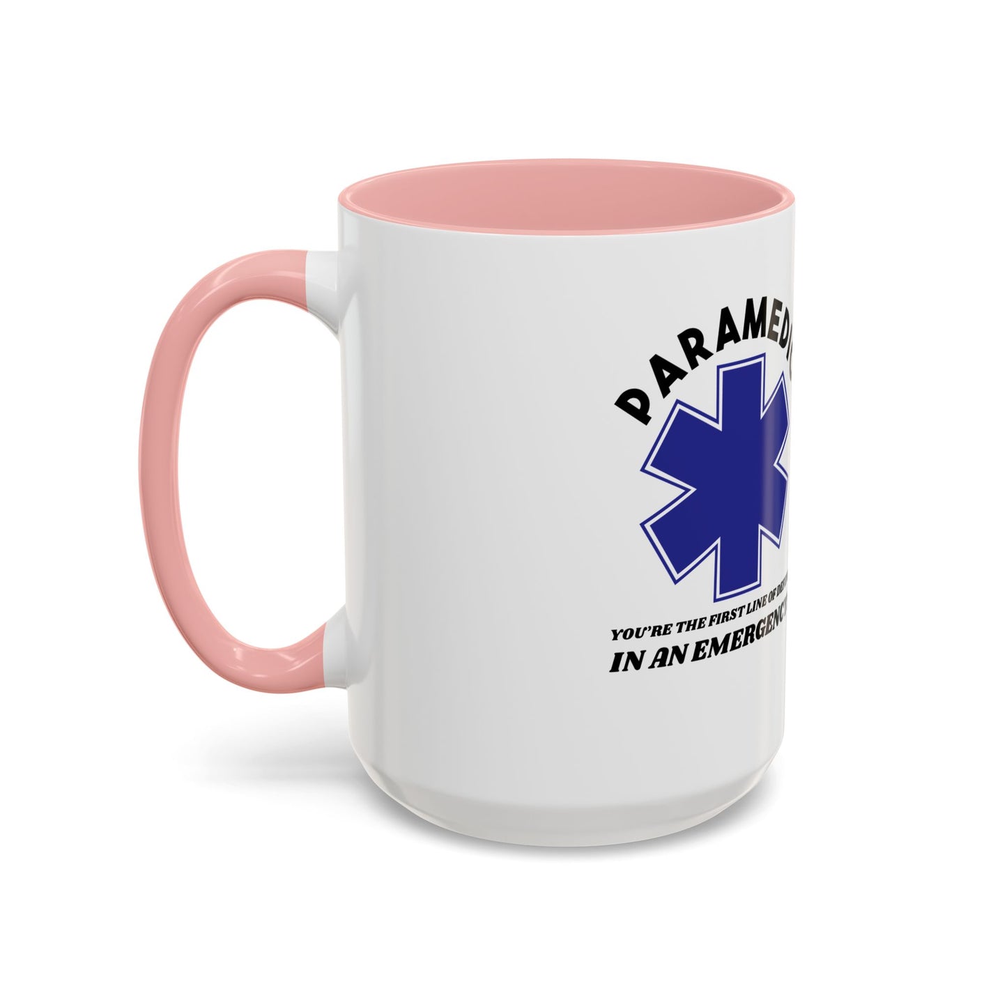 EMS Accent Coffee Mug – You’re the first line of defense in an emergency