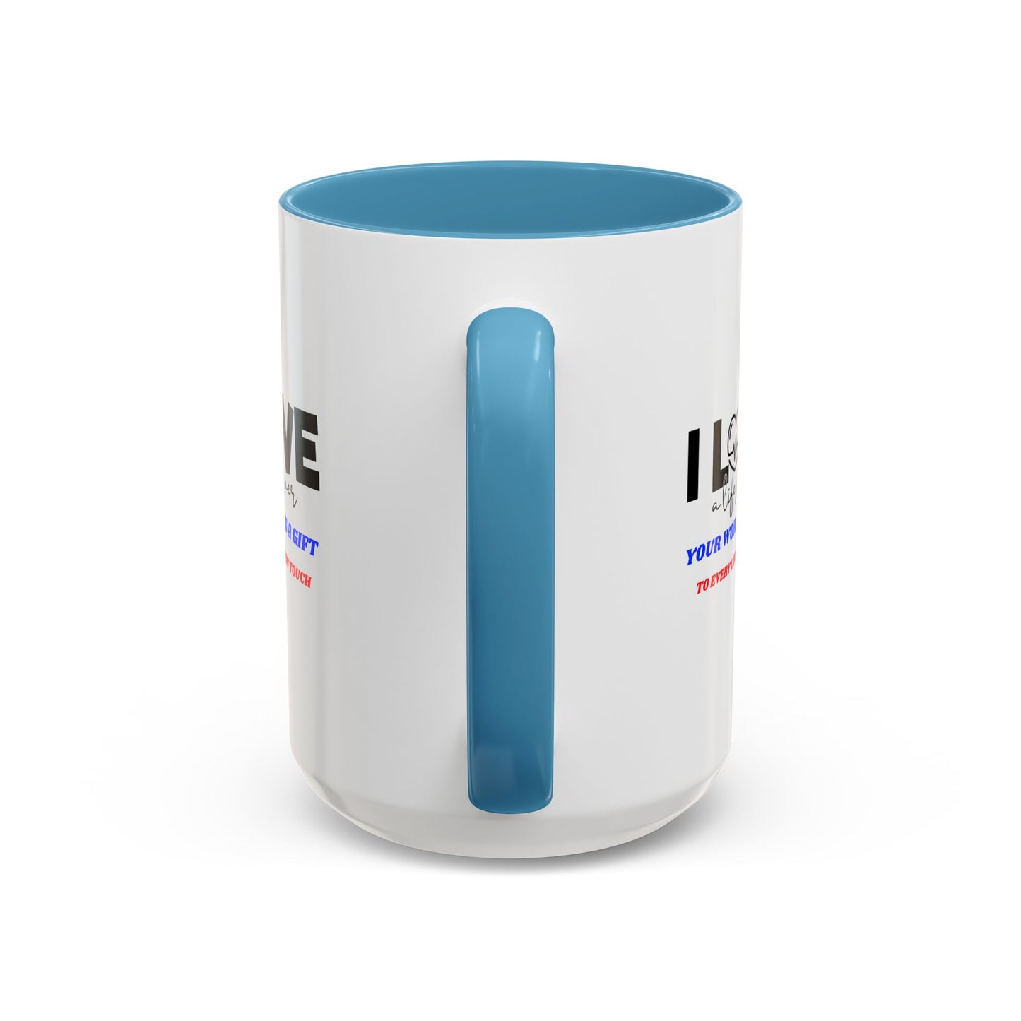 EMS Accent Coffee Mug – Your work is a gift to every life you touch