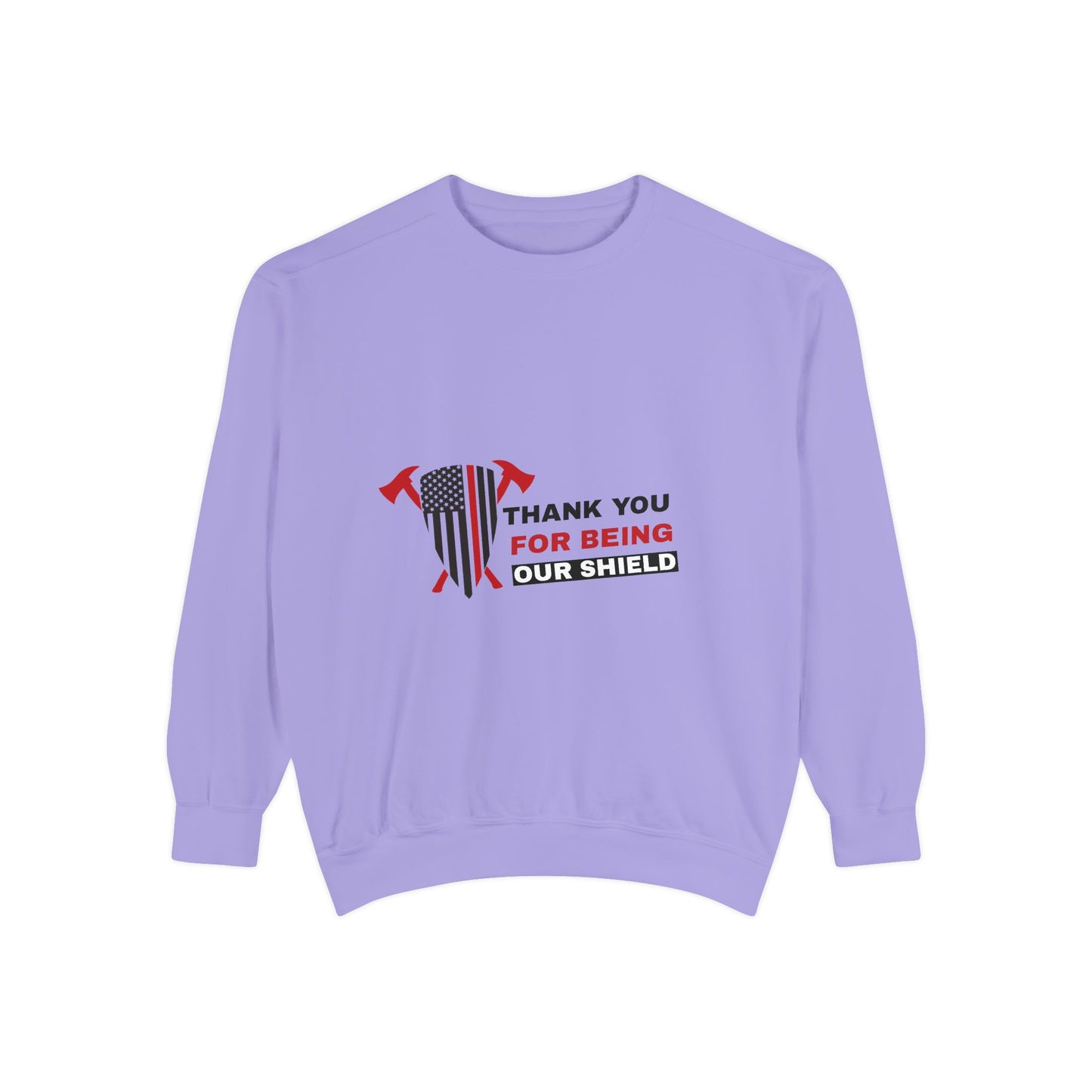 Firefighter Unisex Garment-Dyed Sweatshirt – Thank you for being our shield