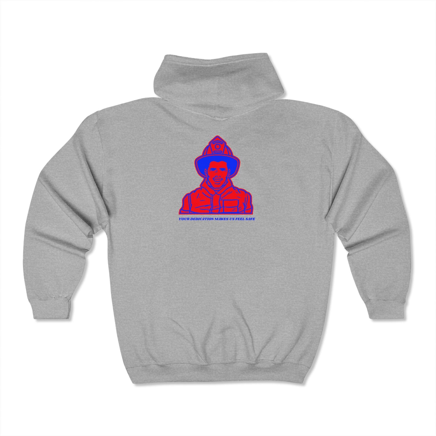 Firefighter Unisex Full Zip Hooded Sweatshirt – Your dedication makes us feel safe