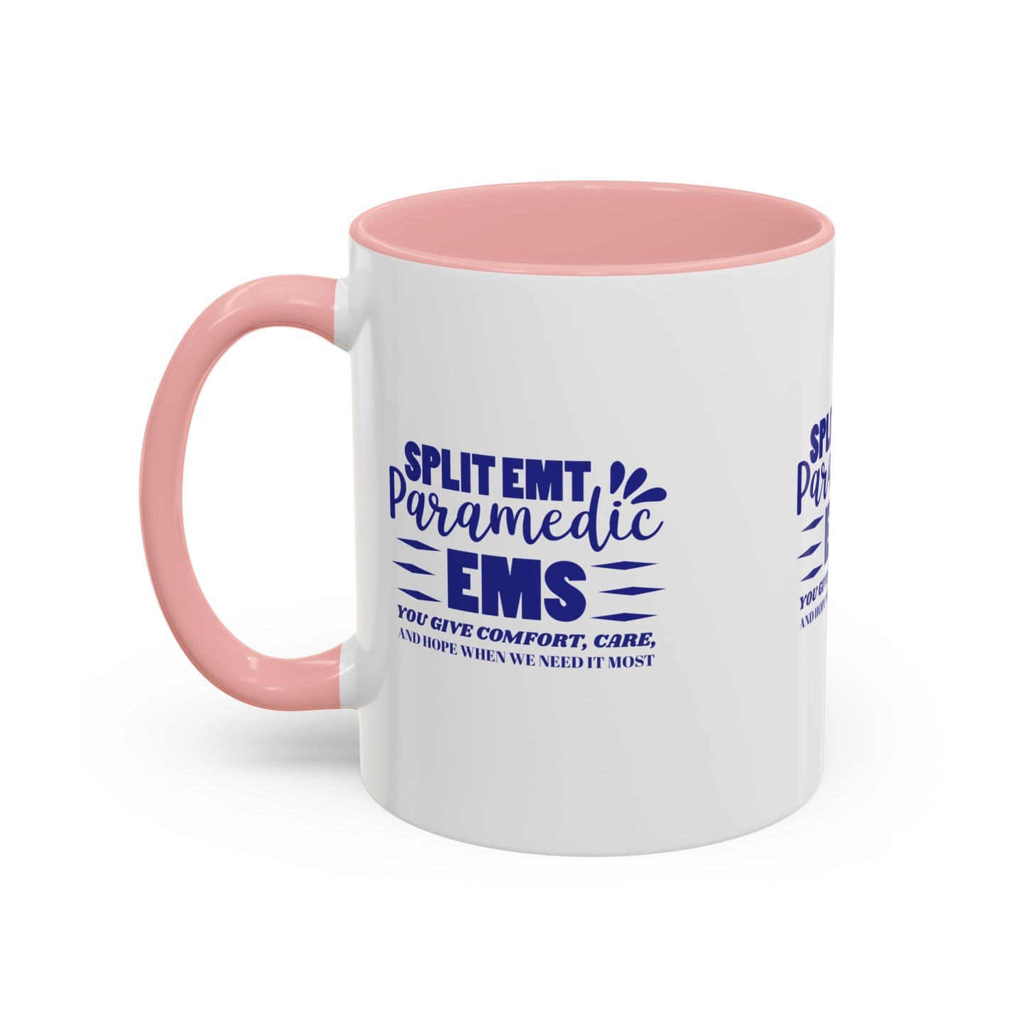 EMS Accent Coffee Mug – You give comfort, care, and hope when we need it most