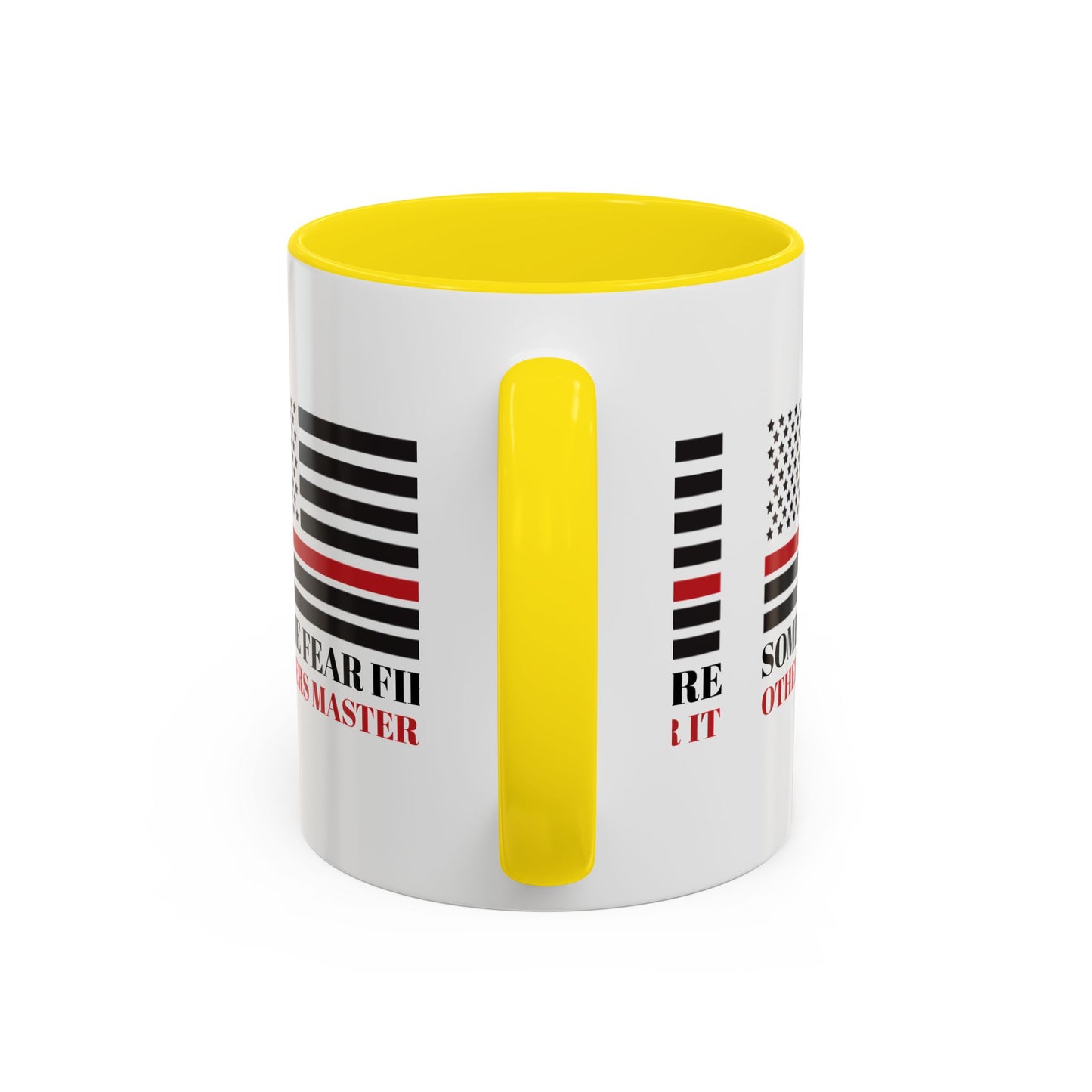 Firefighter Accent Coffee Mug – Some fear fire, others master it