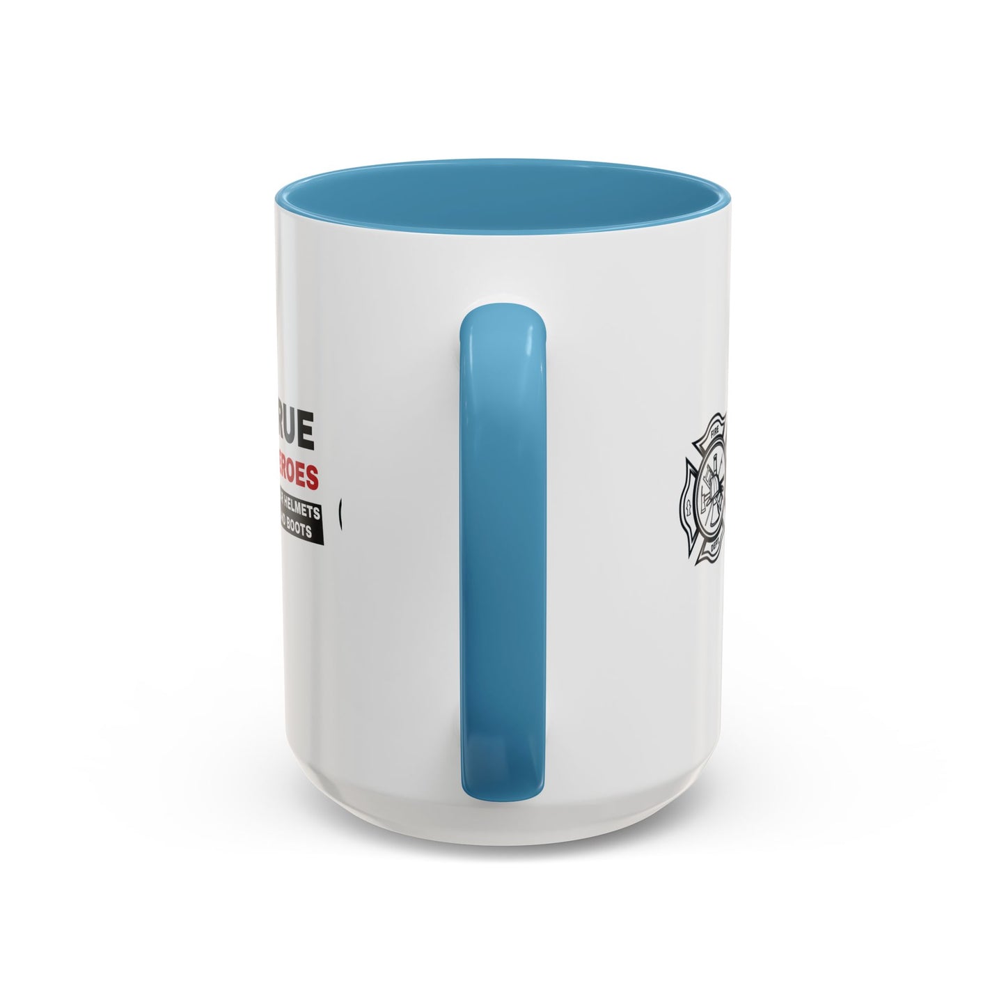 Firefighter Accent Coffee Mug – True heroes wear helmets and boots