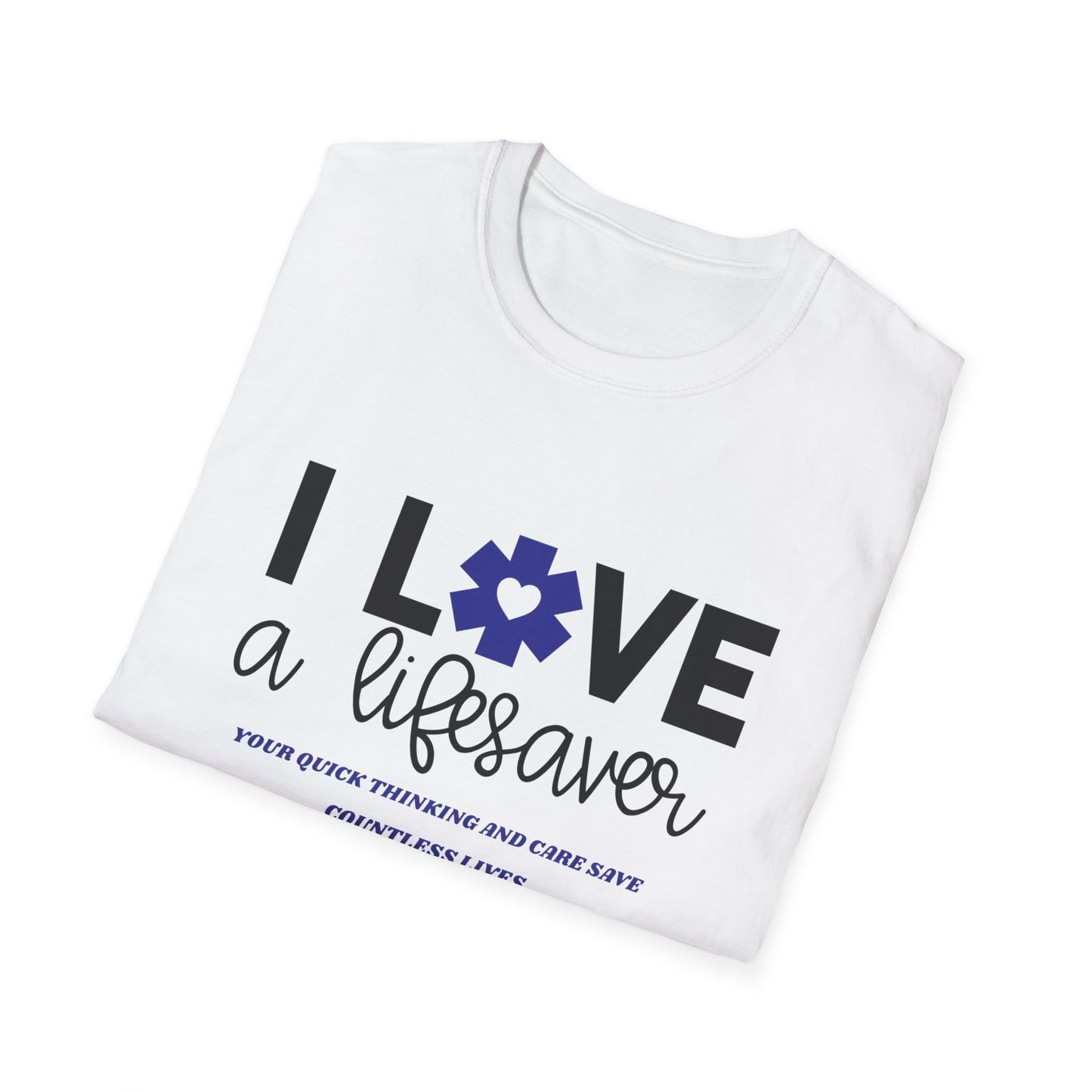 EMS Inspiration Softstyle T-Shirt – Your quick thinking and care save countless lives