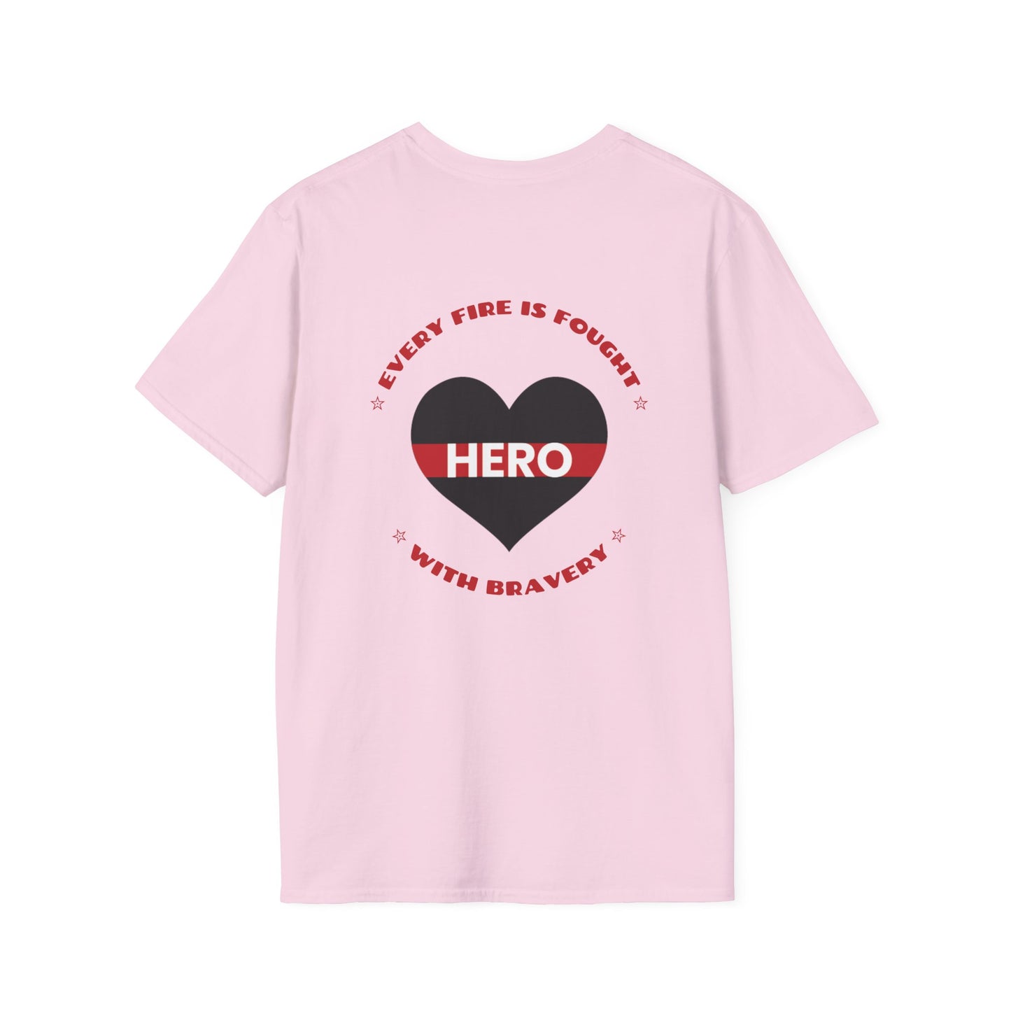 Firefighter Softstyle T-Shirt – Every fire is fought with bravery