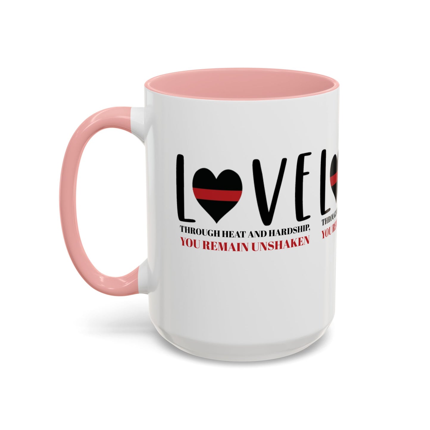Firefighter Accent Coffee Mug – Through heat and hardship, you remain unshaken
