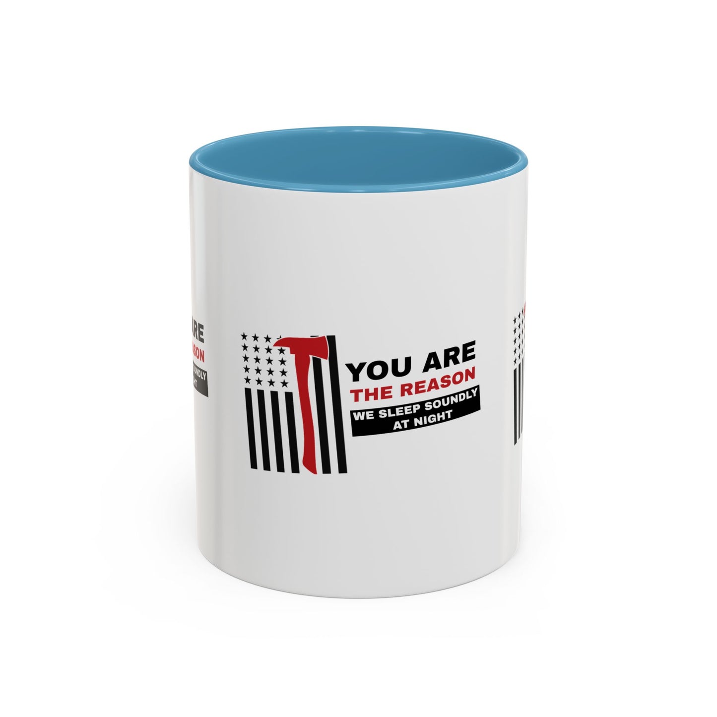 Firefighter Accent Coffee Mug – You are the reason we sleep soundly at night