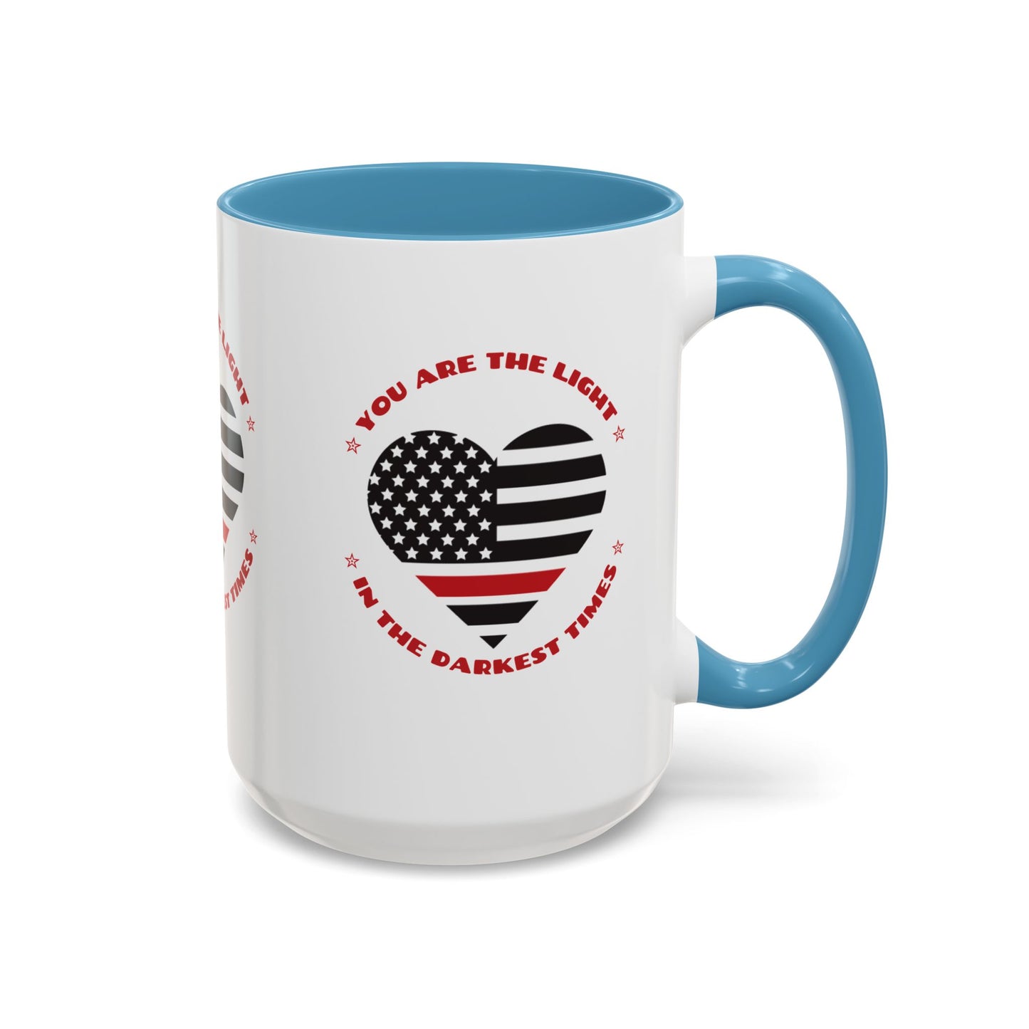 Firefighter Accent Coffee Mug – You are the light in the darkest times