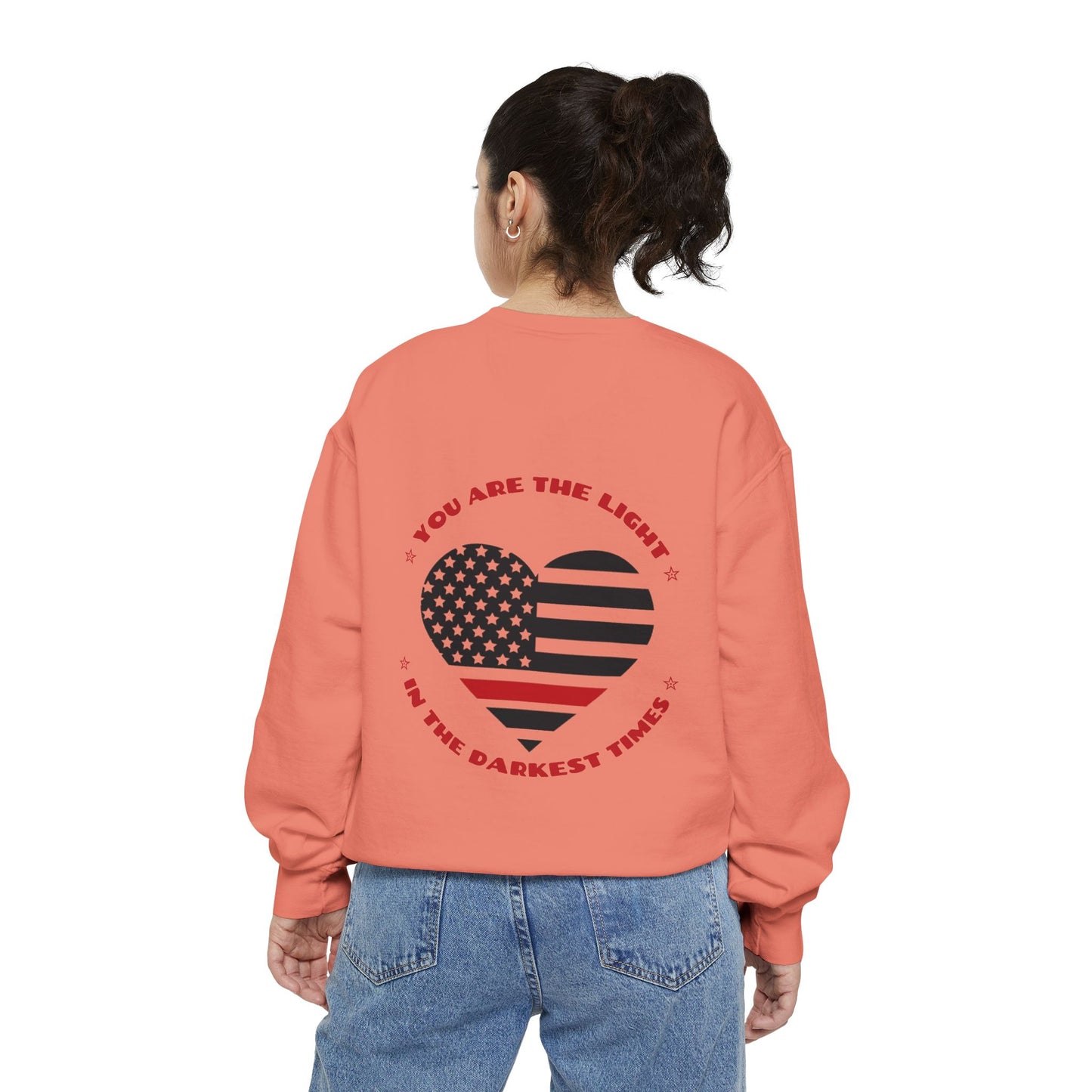Firefighter Unisex Garment-Dyed Sweatshirt – You are the light in the darkest times