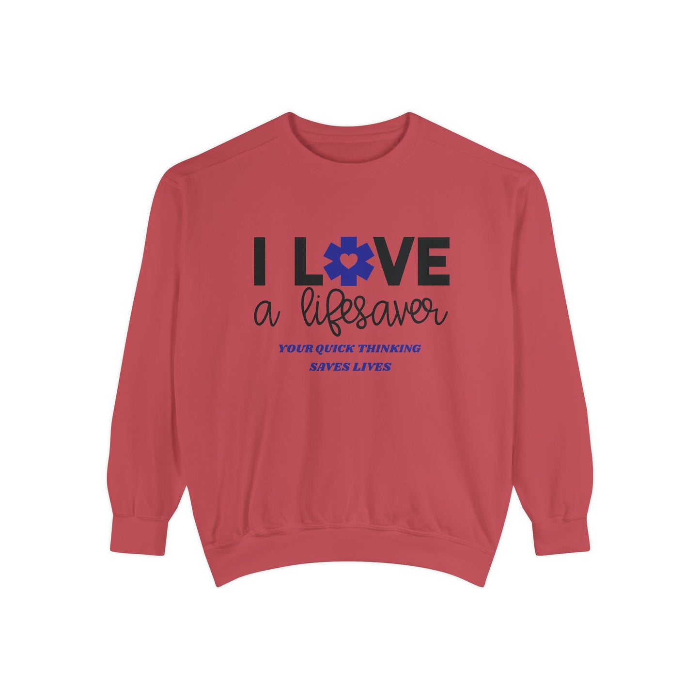 EMS Unisex Garment-Dyed Sweatshirt –Your quick thinking saves lives