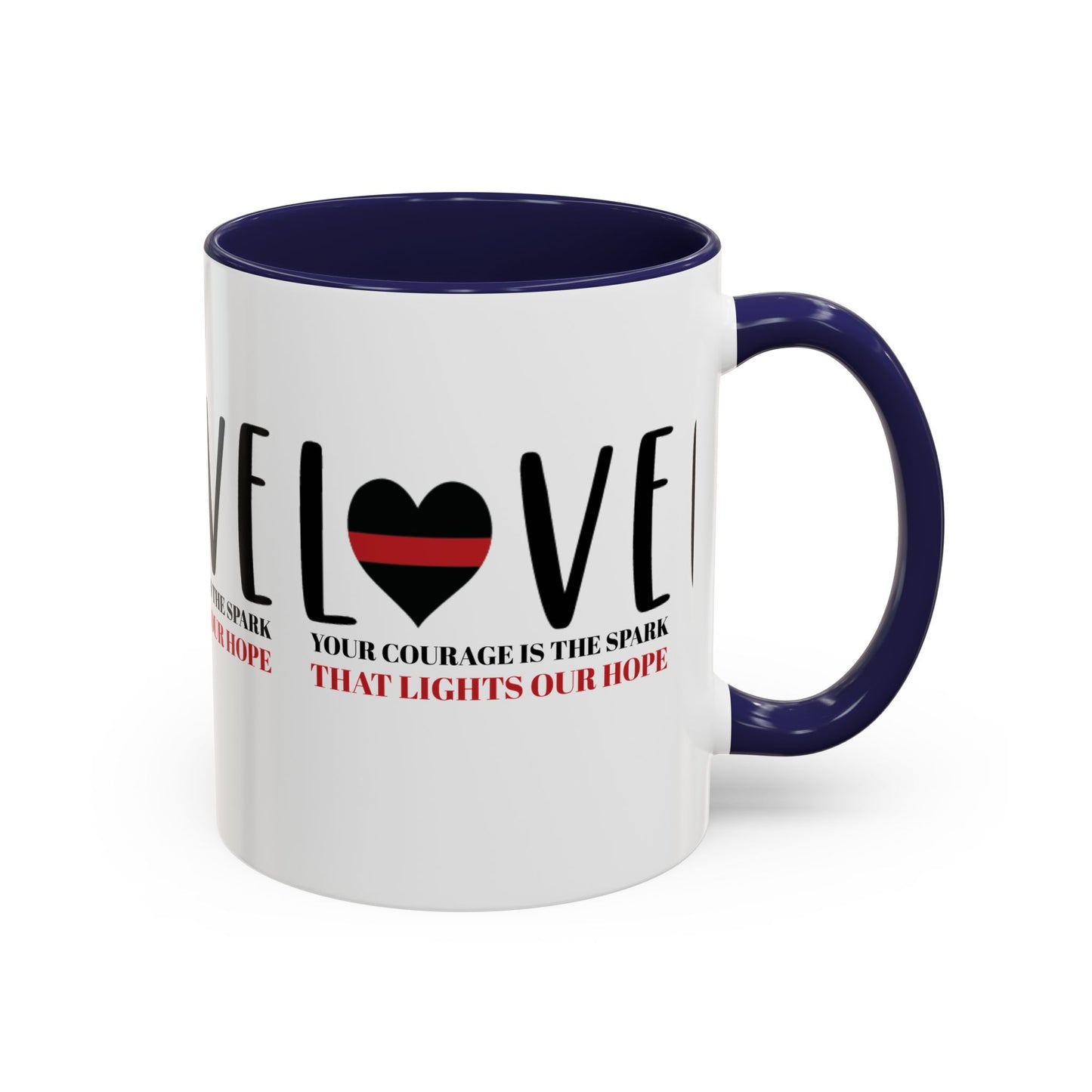 Firefighter Accent Coffee Mug – Your courage is the spark that lights our hope