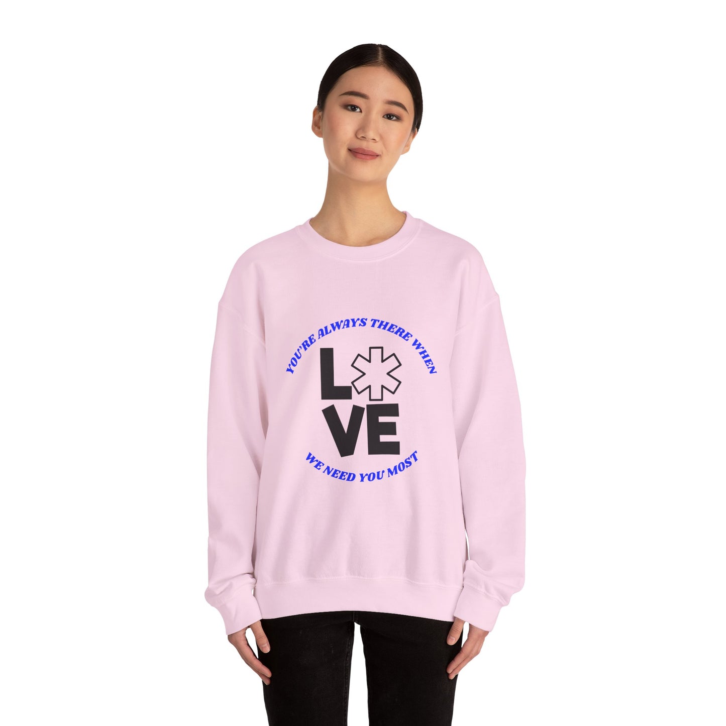 EMS Unisex Crewneck Sweatshirt – You’re always there when we need you most