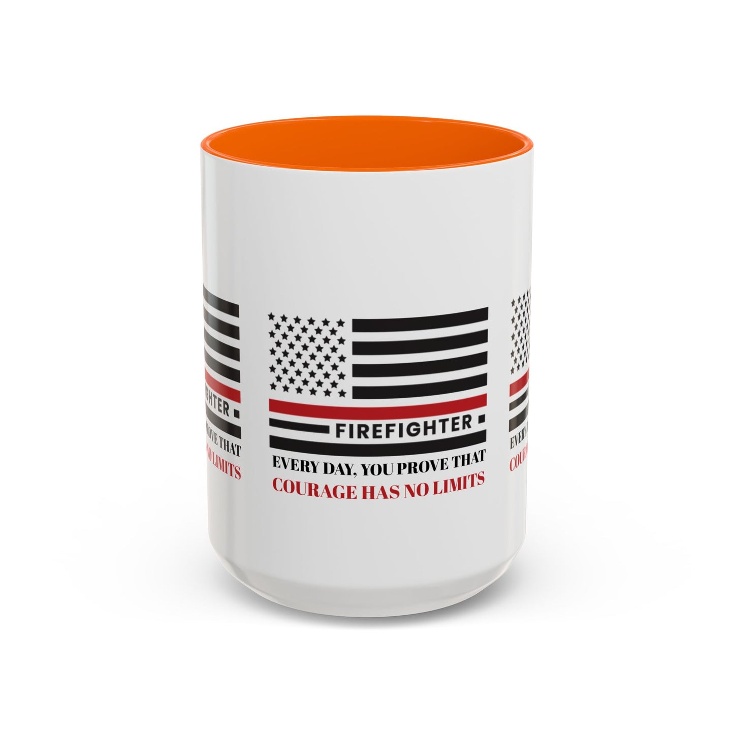Firefighter Accent Coffee Mug – Every day, you prove that courage has no limits