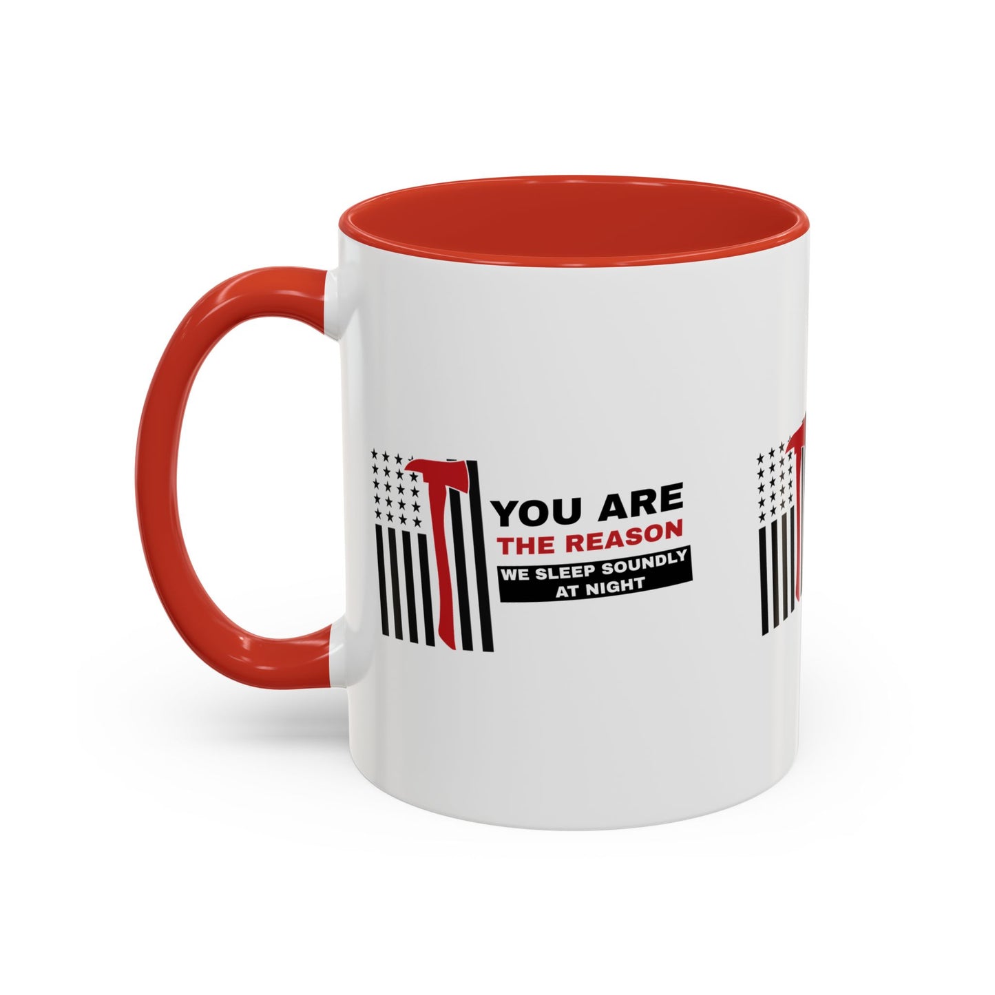 Firefighter Accent Coffee Mug – You are the reason we sleep soundly at night