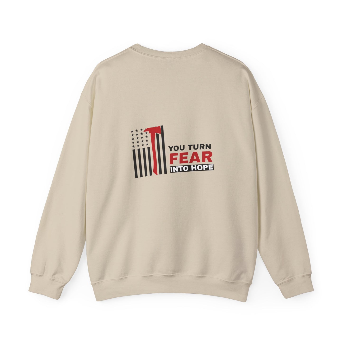 Firefighter Unisex Heavy Blend Crewneck Sweatshirt – You turn fear into hope