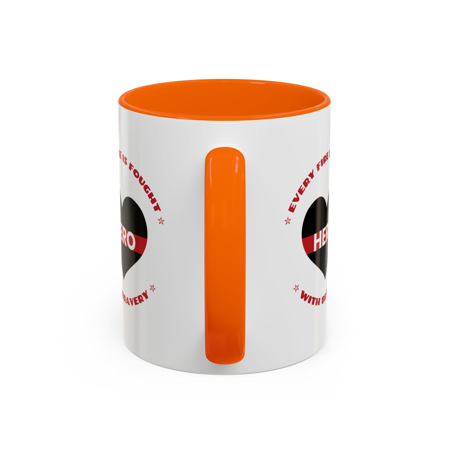 Firefighter Accent Coffee Mug – Every fire is fought with bravery