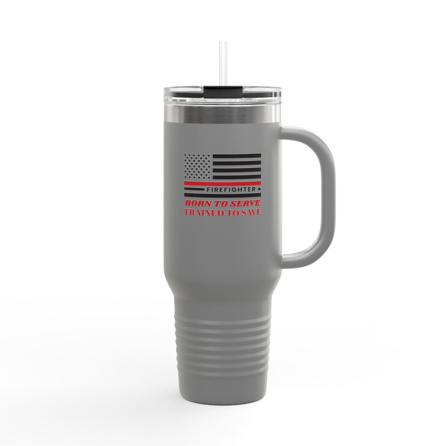 Firefighter Insulated Travel Mug, 40oz – Born to serve, trained to save