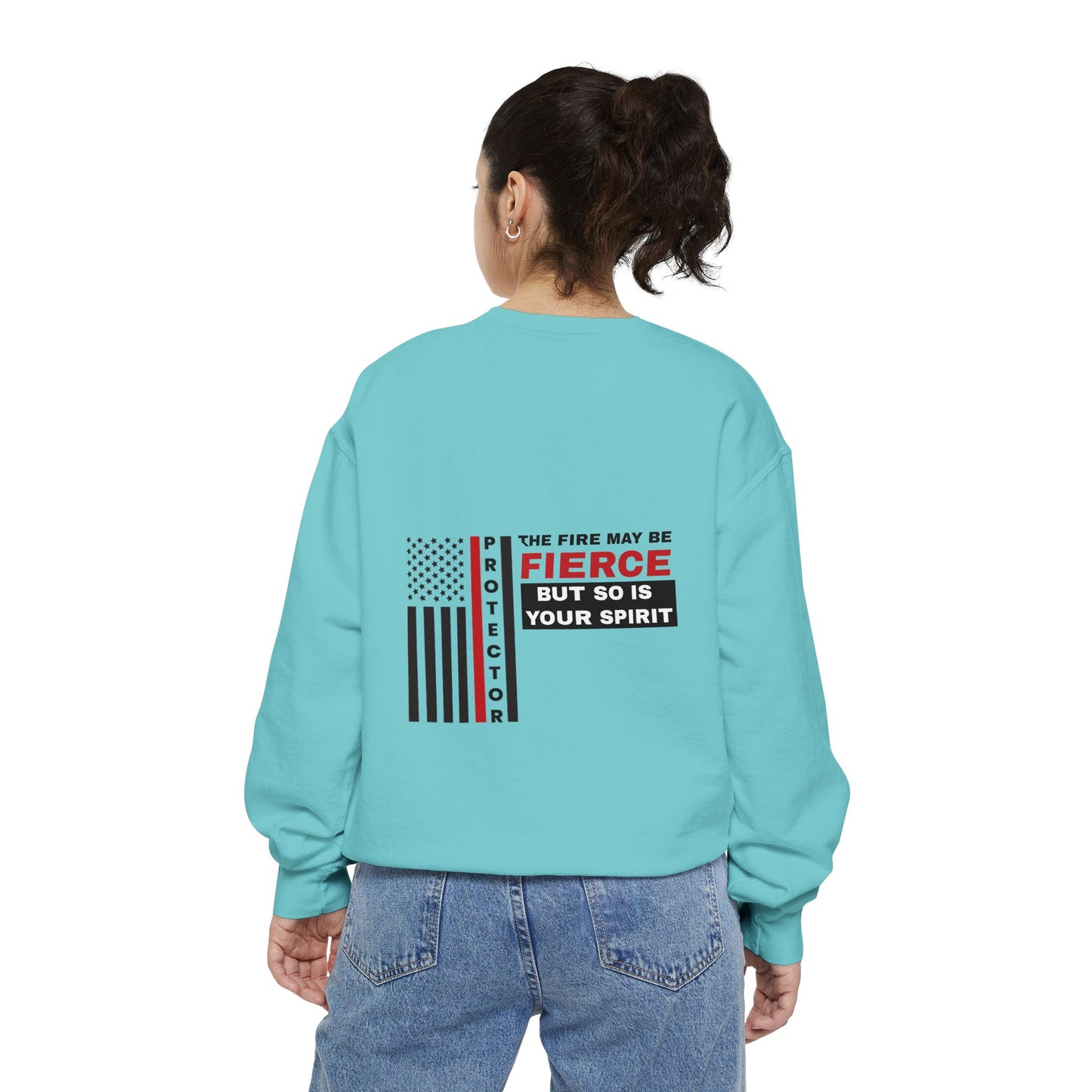 Firefighter Unisex Garment-Dyed Sweatshirt – The fire may be fierce, but so is your spirit