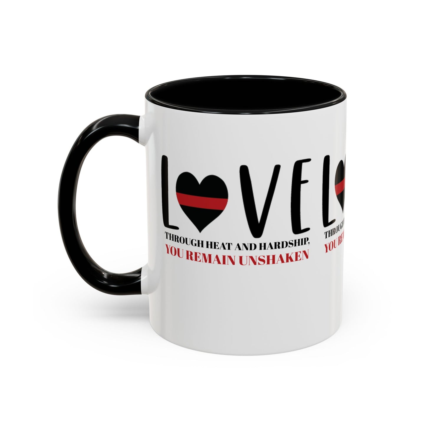 Firefighter Accent Coffee Mug – Through heat and hardship, you remain unshaken
