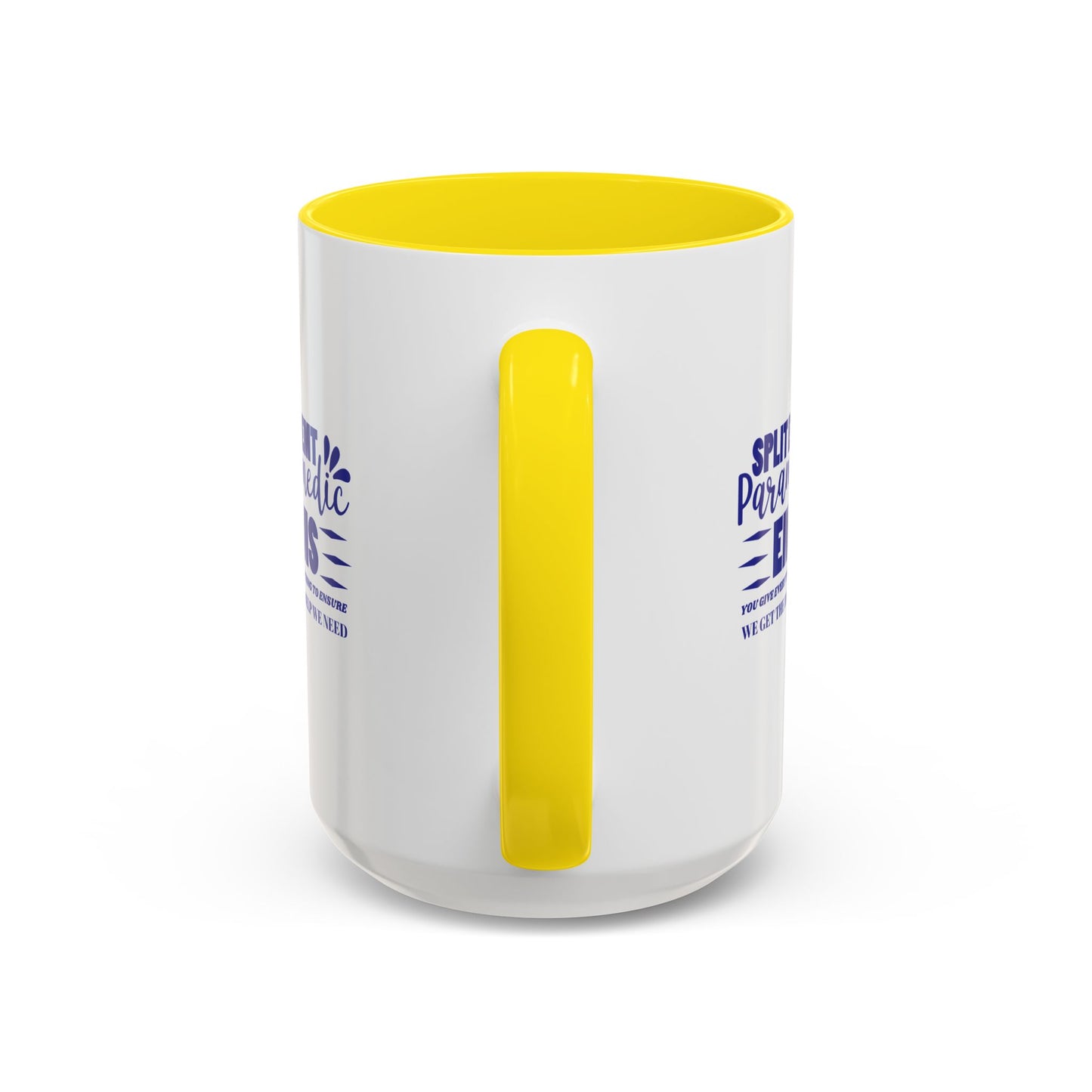 EMS Accent Coffee Mug – You give everything to ensure we get the help we need