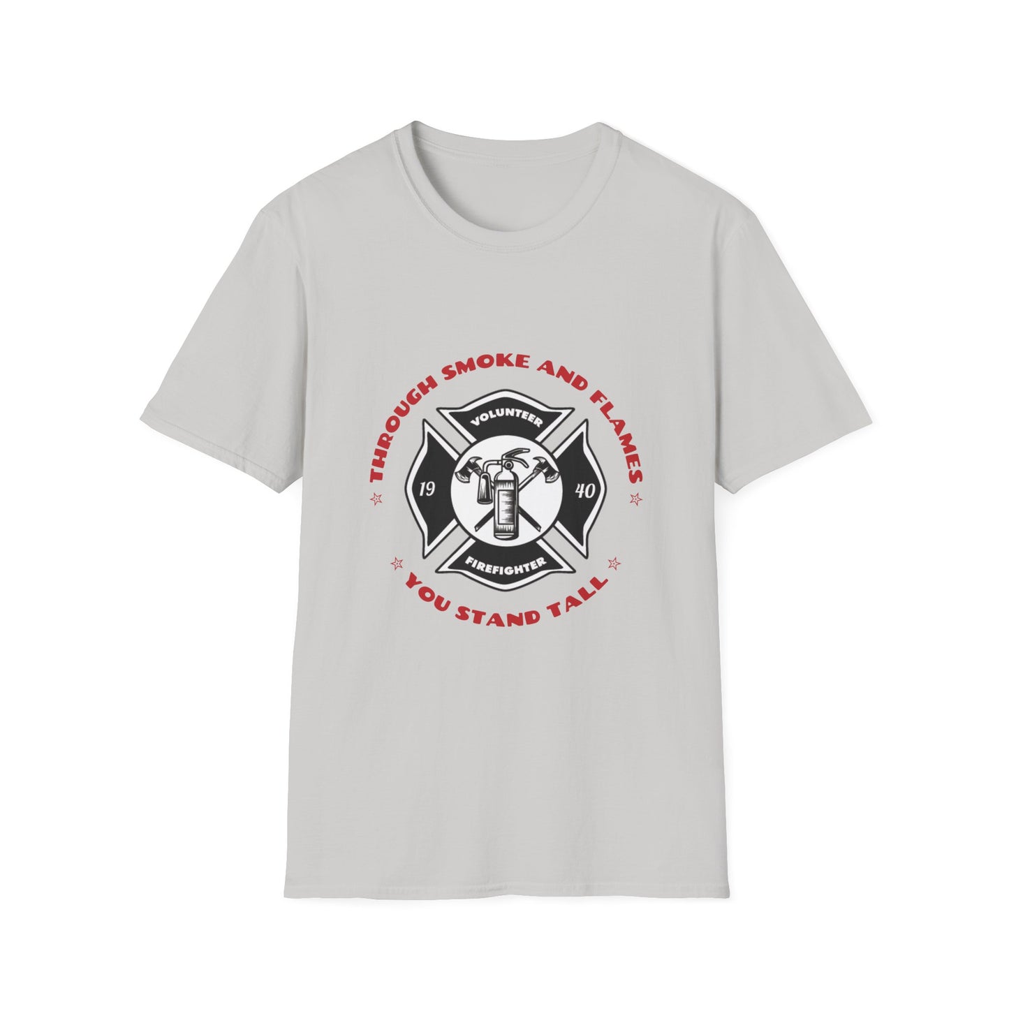 Firefighter Softstyle T-Shirt – Through smoke and flames, you stand tall