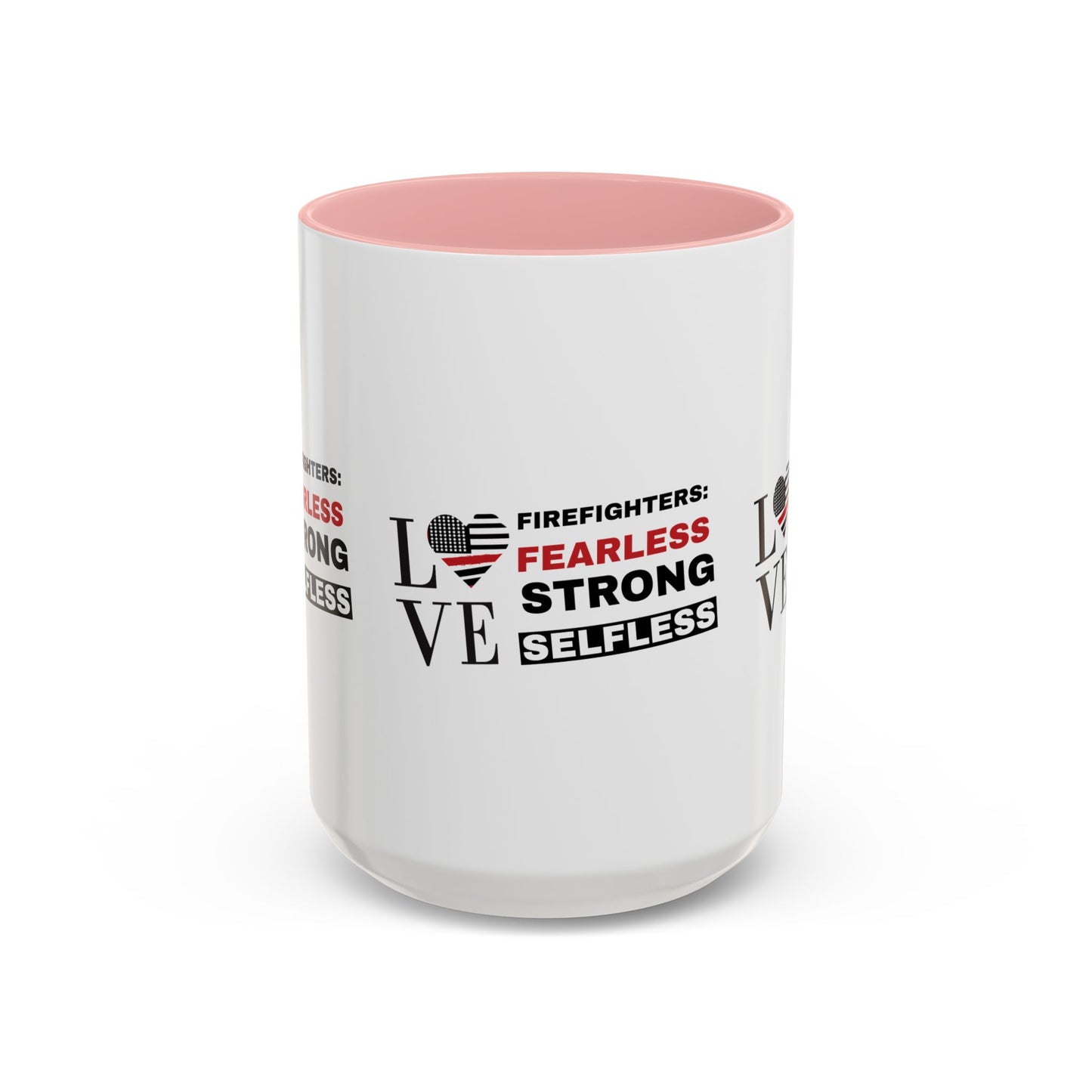 Firefighter Accent Coffee Mug – Firefighters: fearless, strong, selfless