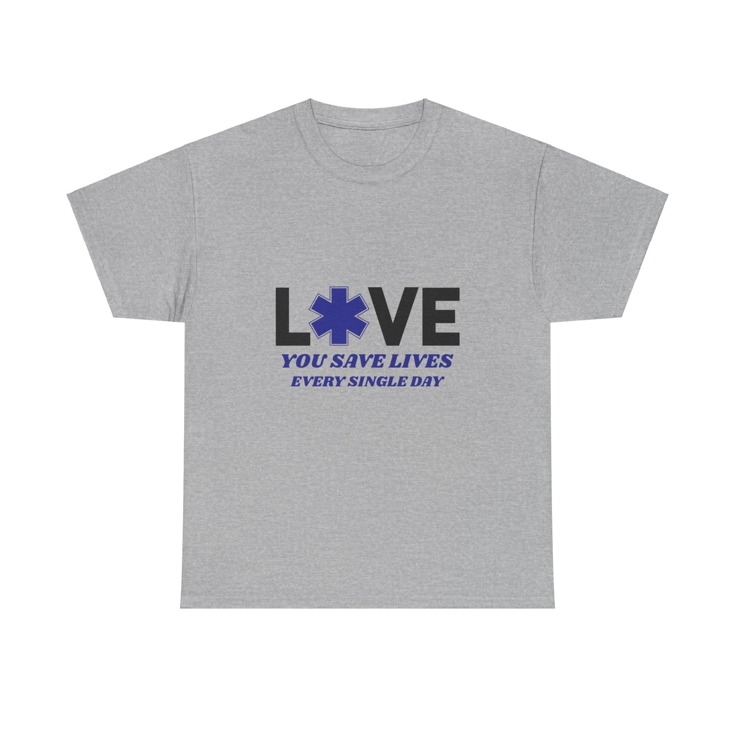 EMS Life Saver Tee – You Save Lives Daily