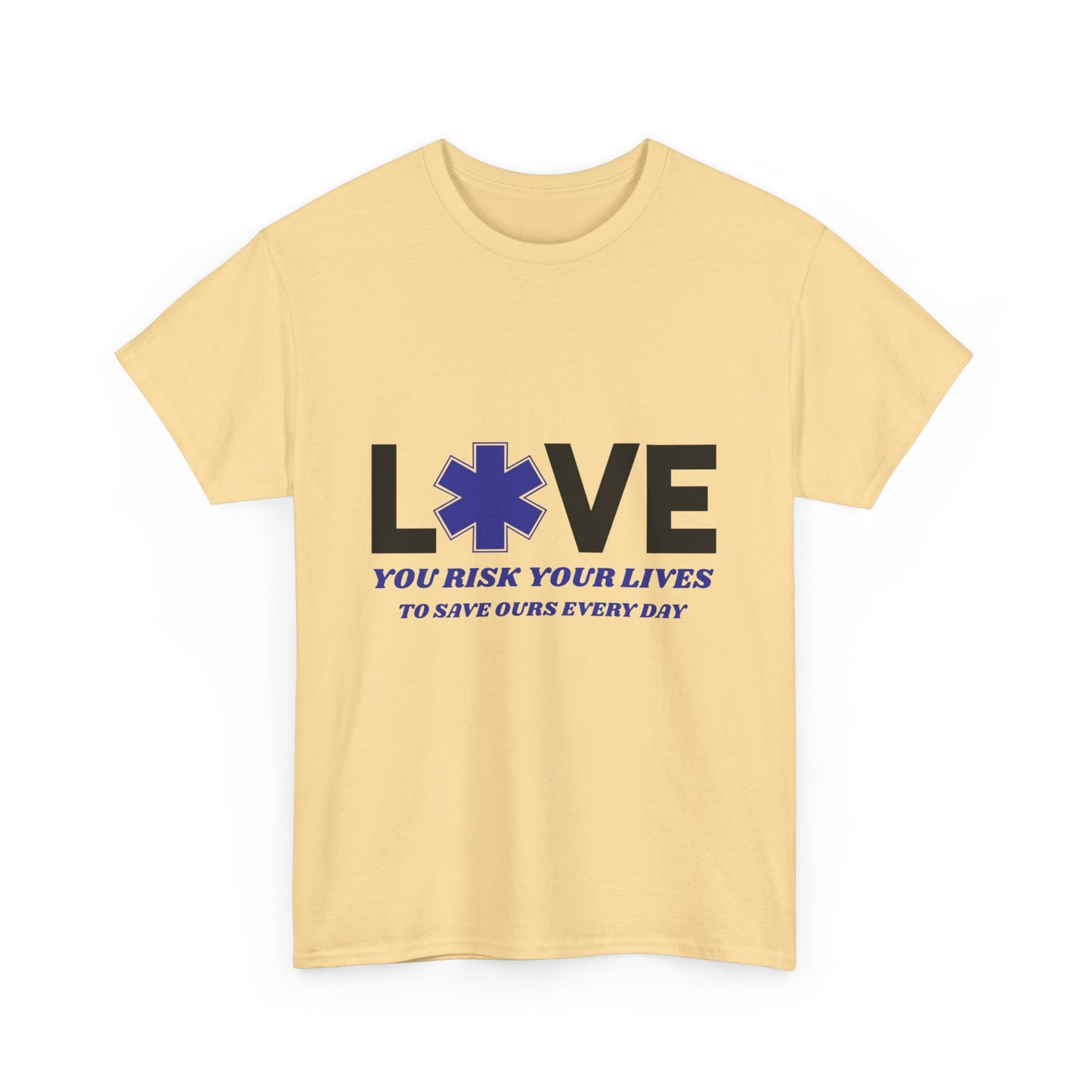 EMS Brave Tee – You Risk It All to Save Lives