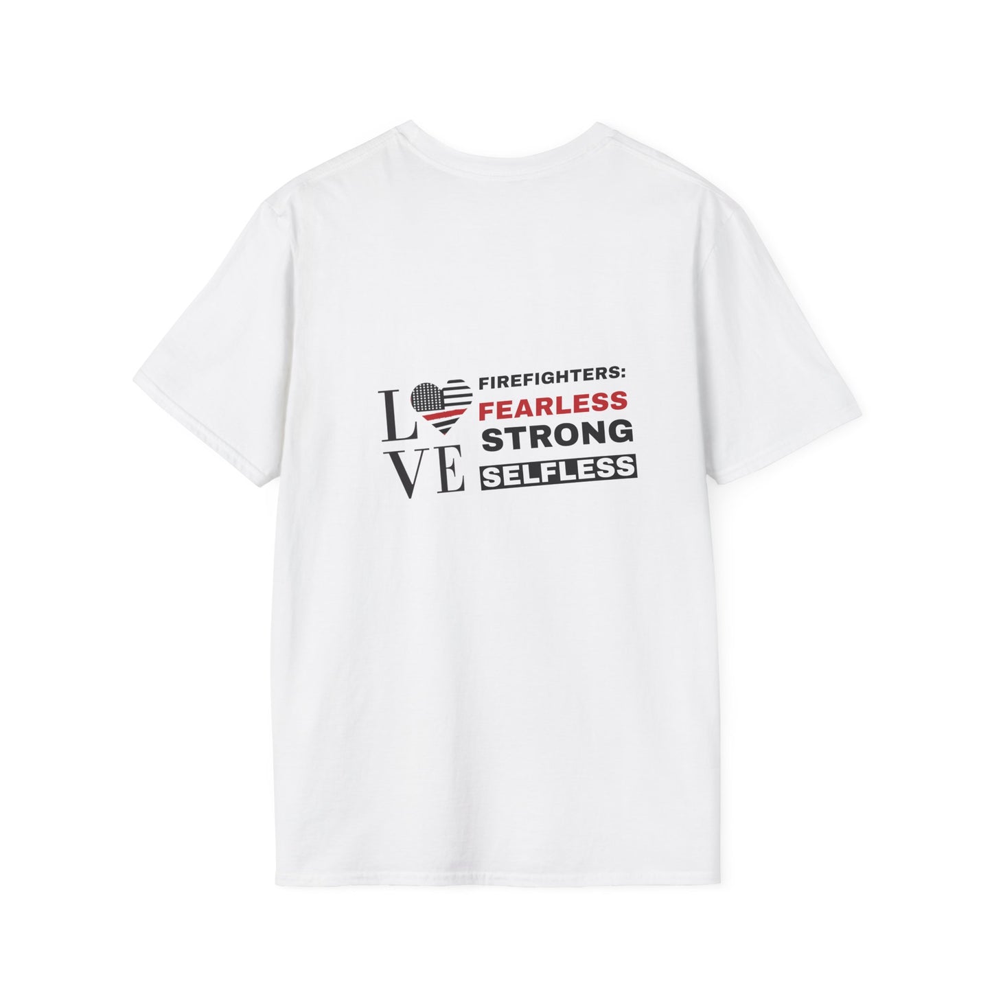 Firefighter Softstyle T-Shirt – Firefighters: fearless, strong, selfless