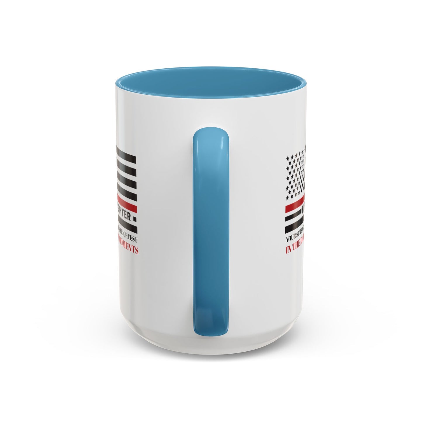 Firefighter Accent Coffee Mug – Your strength shines brightest in the darkest moments