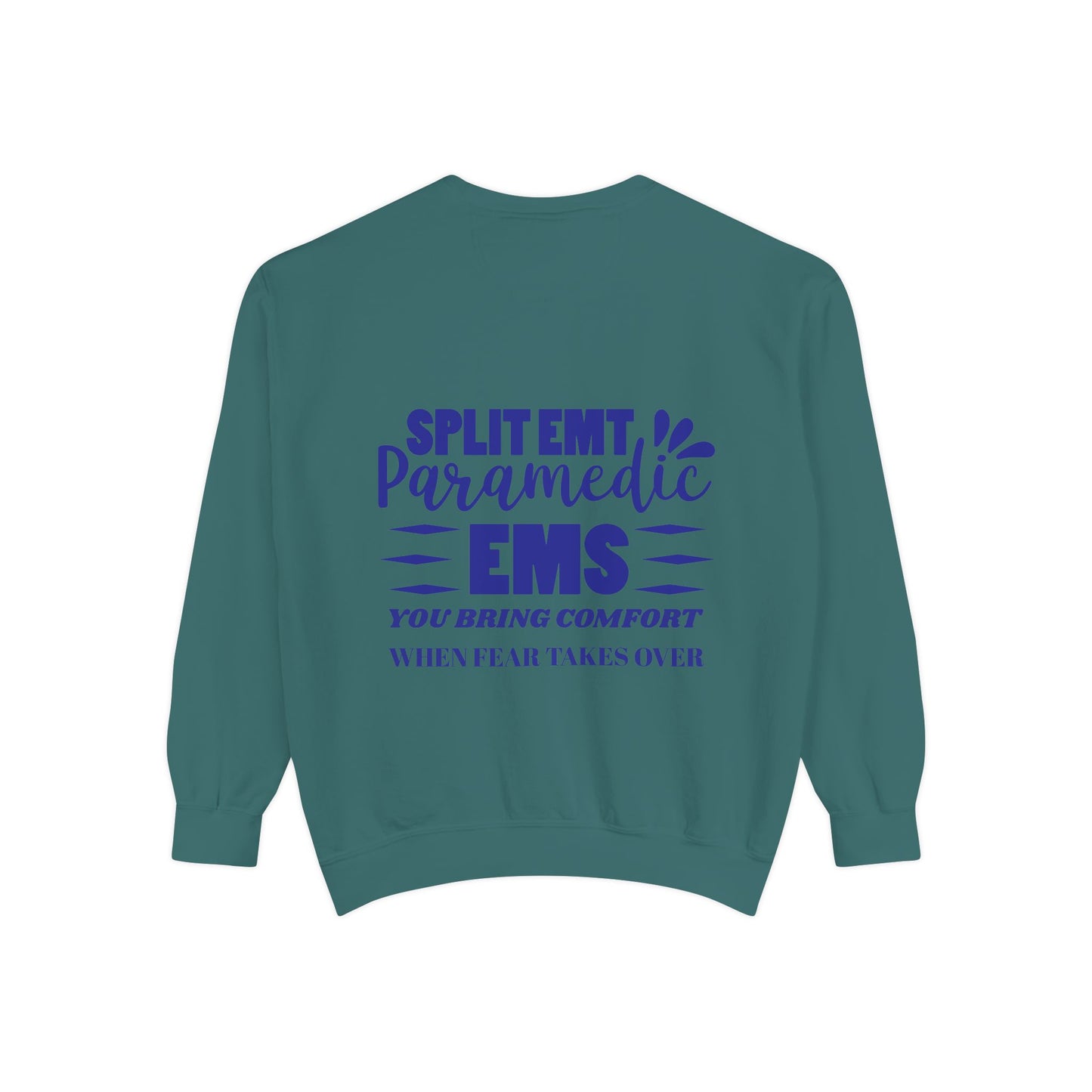 EMS Unisex Garment-Dyed Sweatshirt –You bring comfort when fear takes over