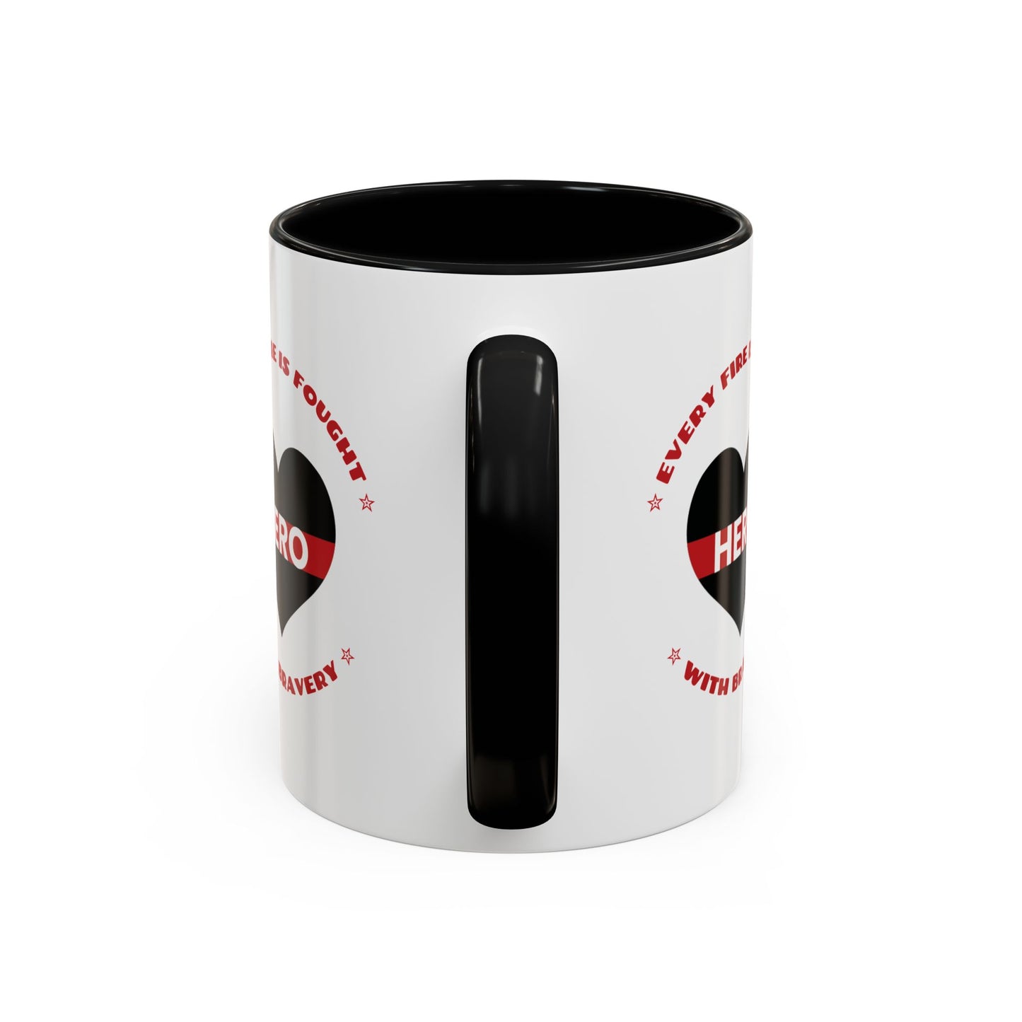Firefighter Accent Coffee Mug – Every fire is fought with bravery