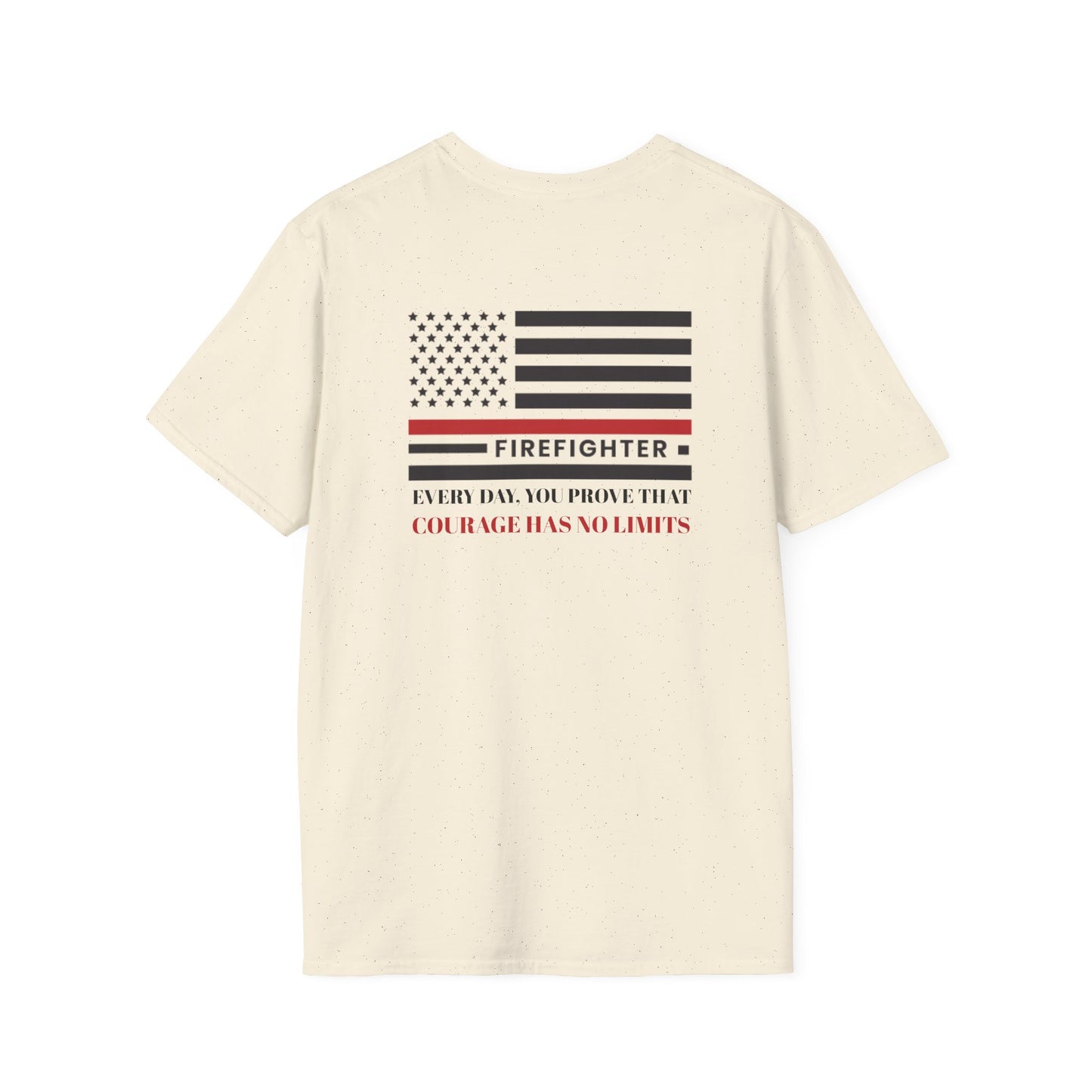 Firefighter Softstyle T-Shirt – Every day, you prove that courage has no limits