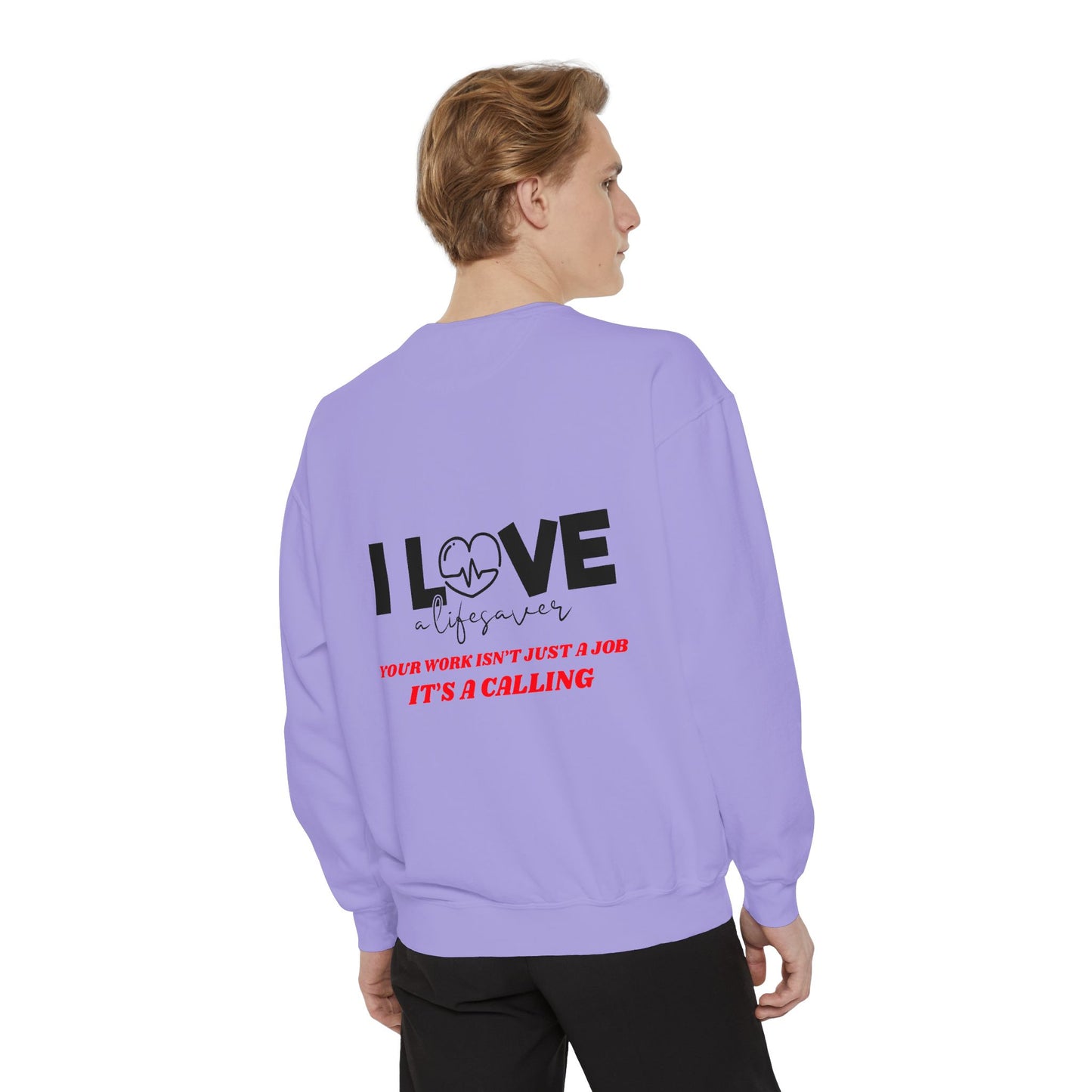 EMS Unisex Garment-Dyed Sweatshirt –Your work isn’t just a job, it’s a calling