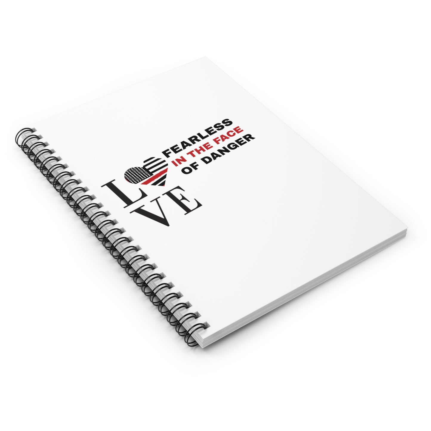 Firefighter Spiral Notebook – Fearless in the face of danger