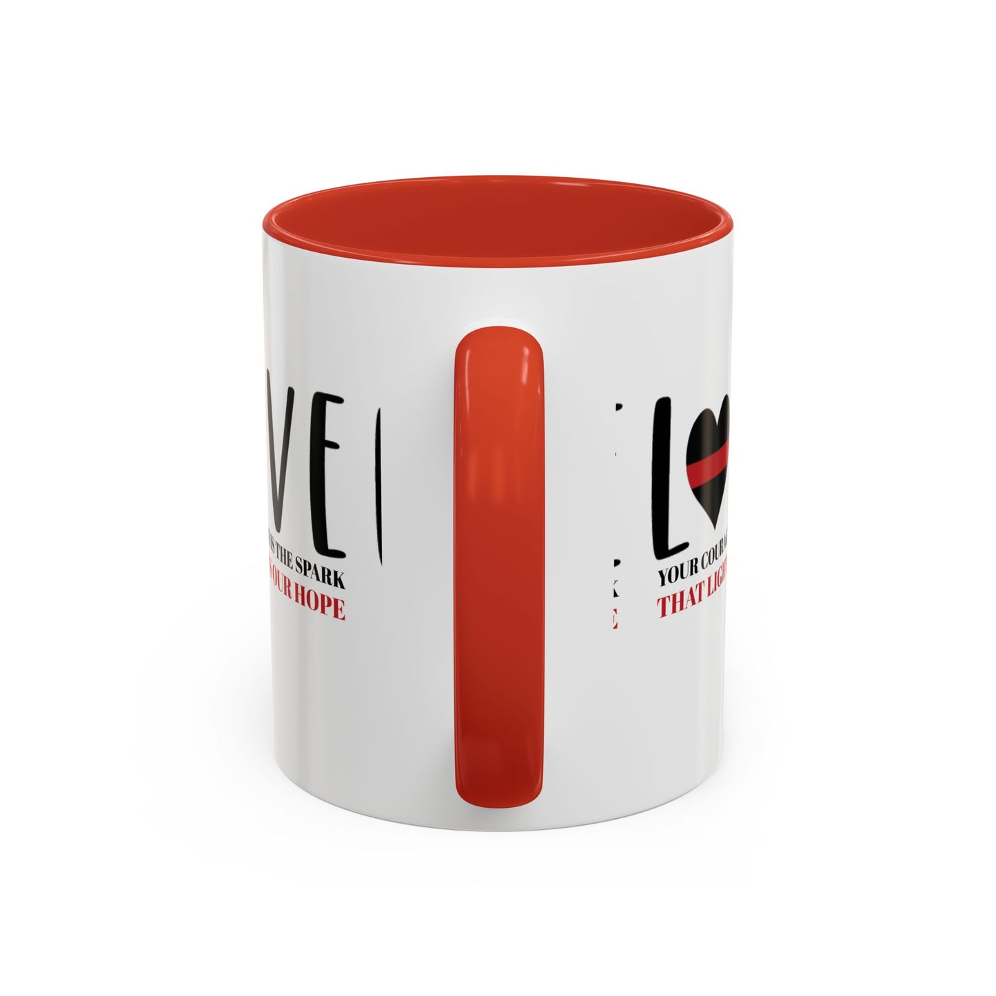 Firefighter Accent Coffee Mug – Your courage is the spark that lights our hope