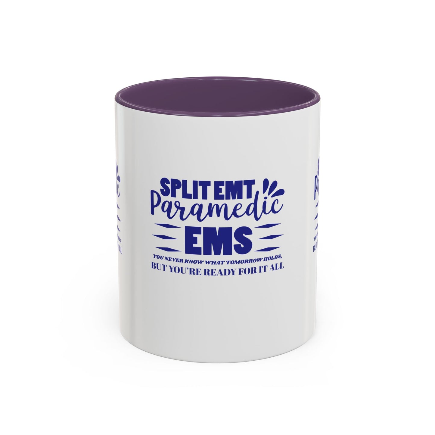 EMS Accent Coffee Mug – You never know what tomorrow holds, but you’re ready for it all