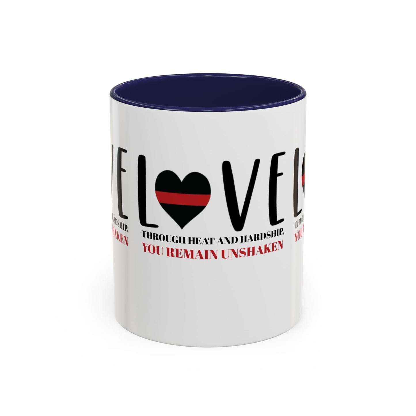 Firefighter Accent Coffee Mug – Through heat and hardship, you remain unshaken